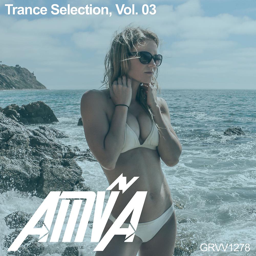 Постер альбома Trance Selection, Vol. 03