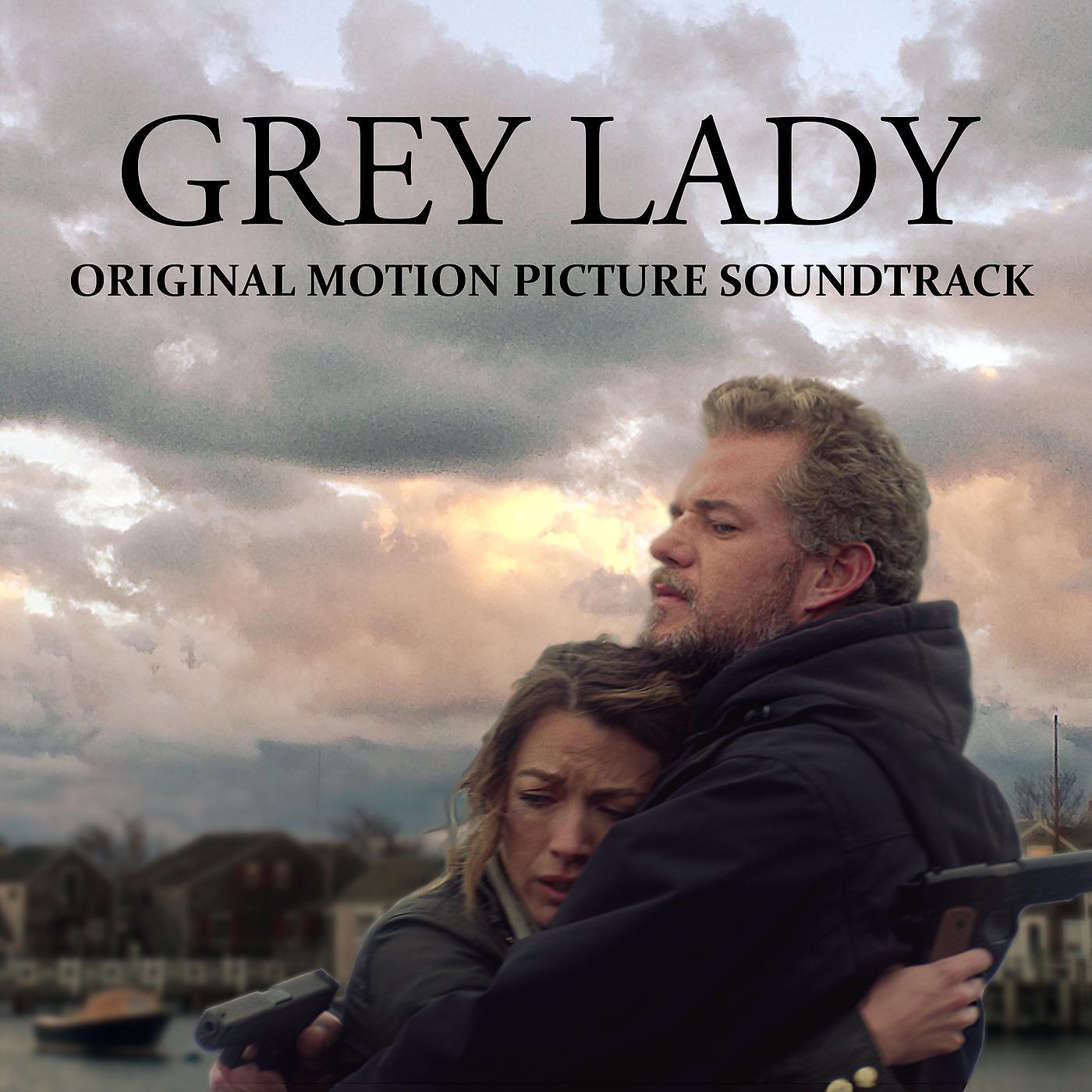 Постер альбома Grey Lady (Original Motion Picture Soundtrack)