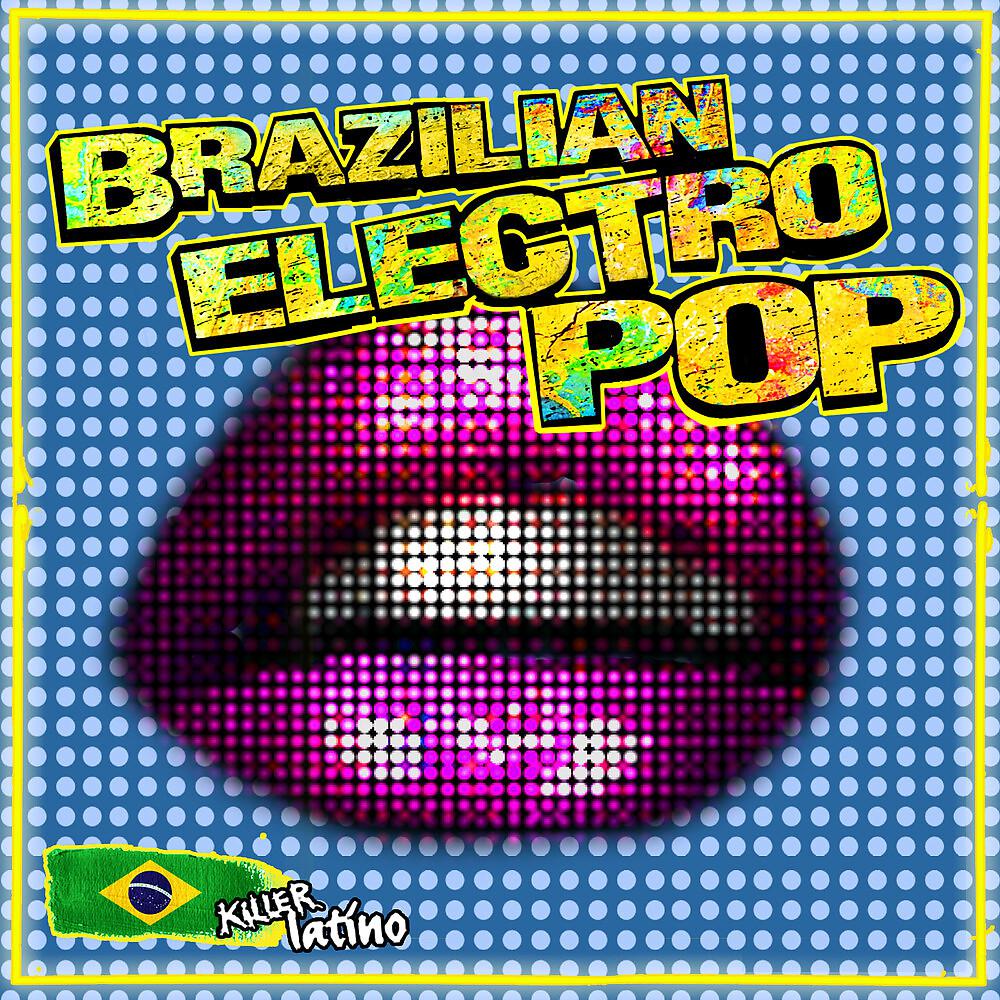 Постер альбома Brazilian Electro Pop