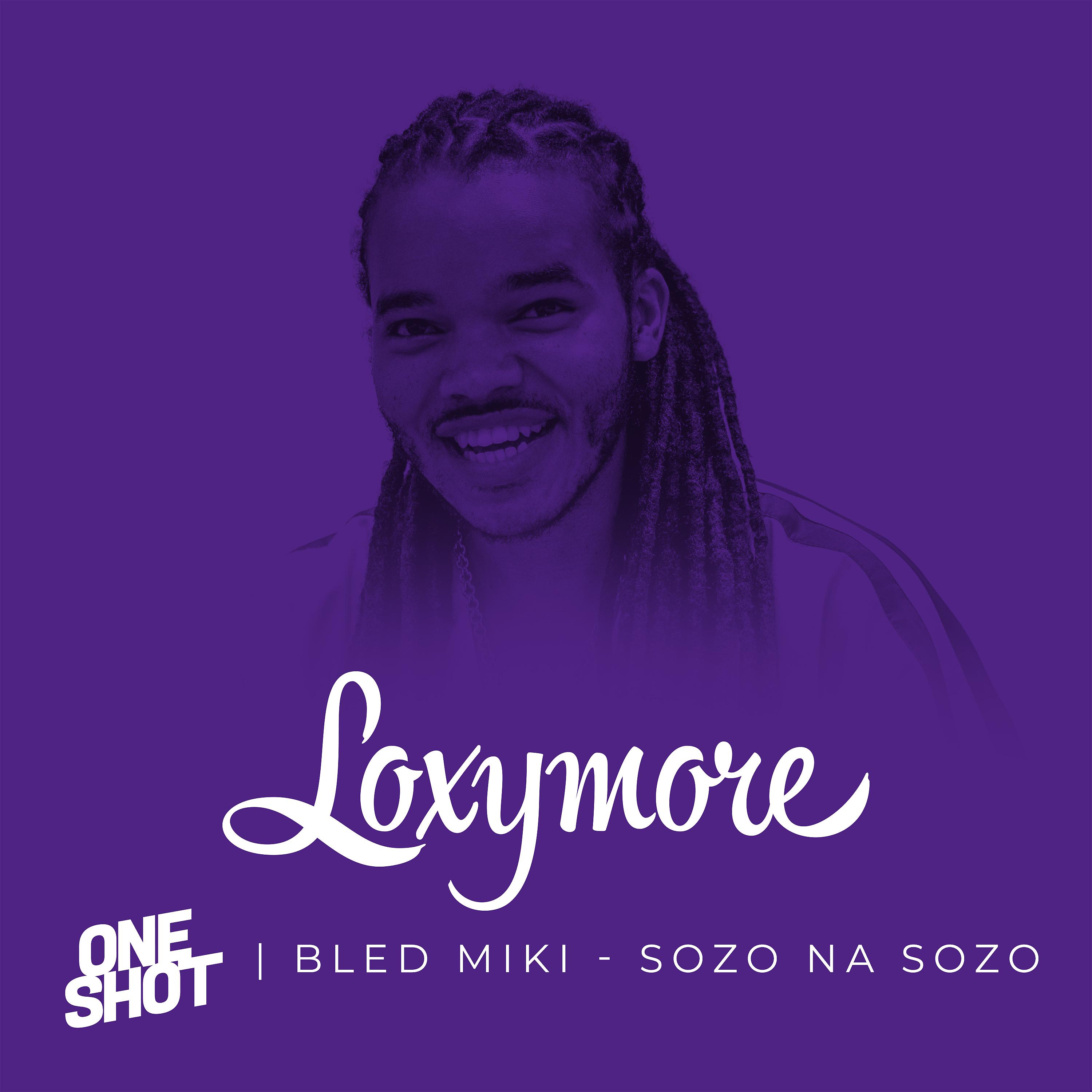 Постер альбома Sono Na Sozo - Loxymore One Shot
