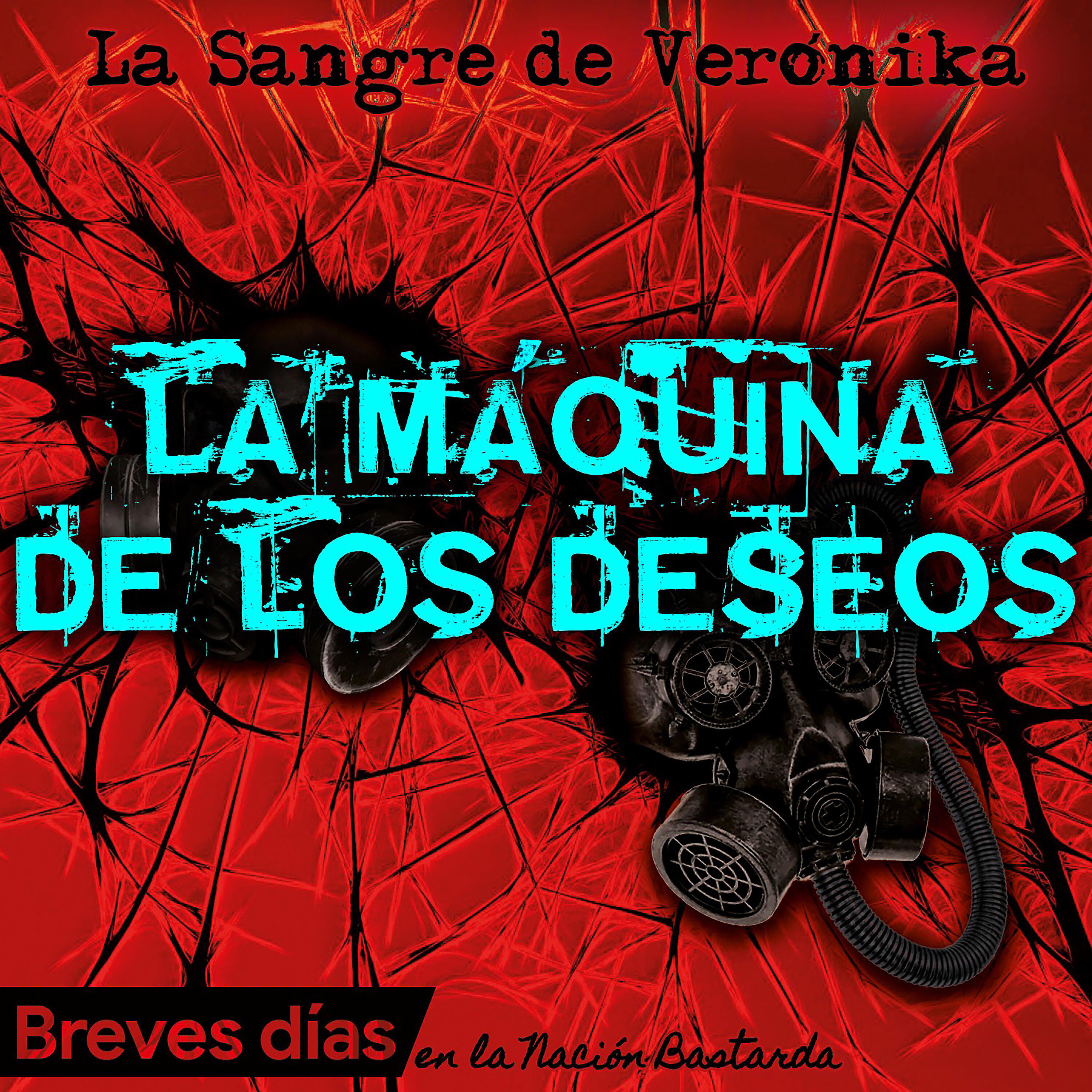 La Sangre de Verónika - La Máquina de los Deseos