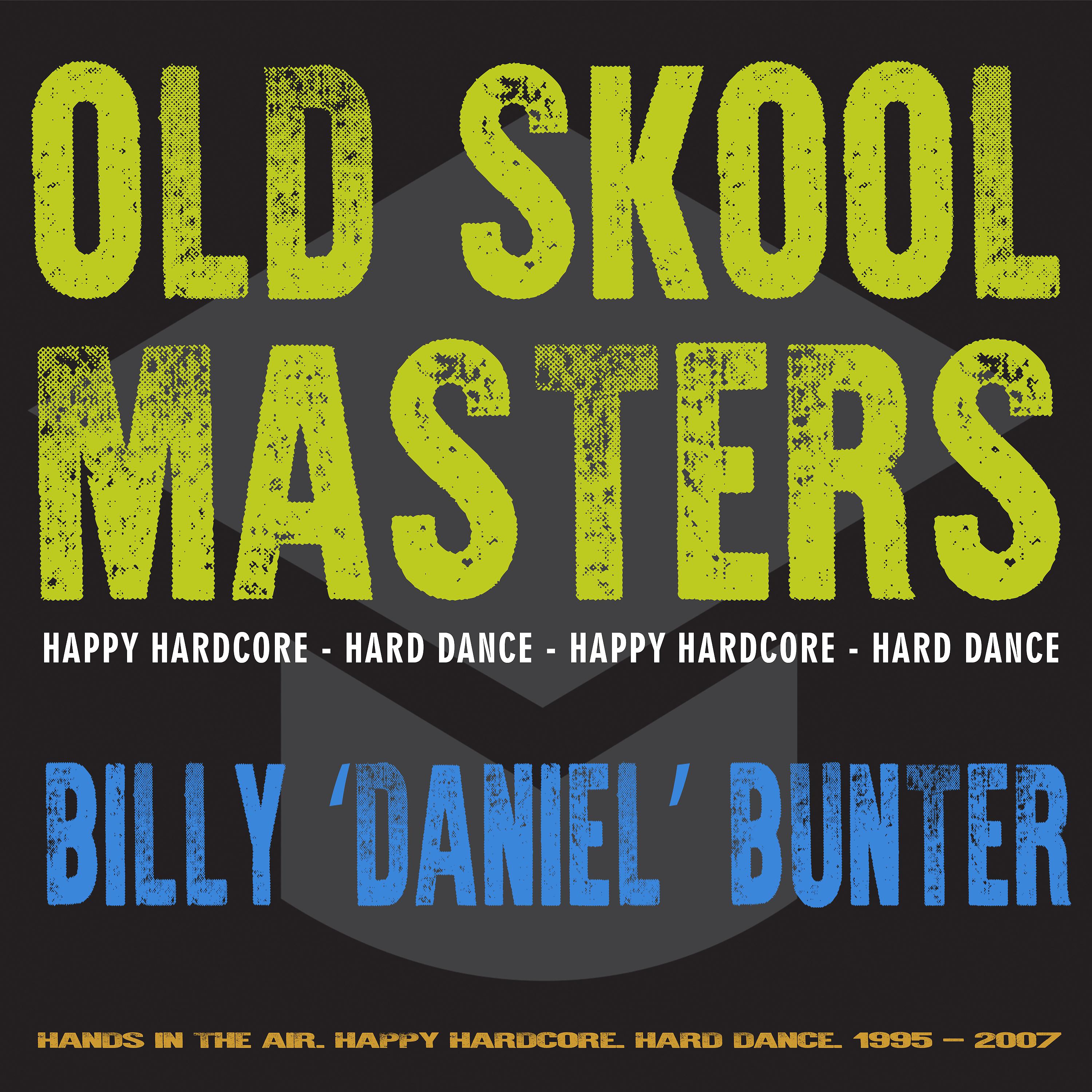 Постер альбома Old Skool Masters: Billy "Daniel" Bunter