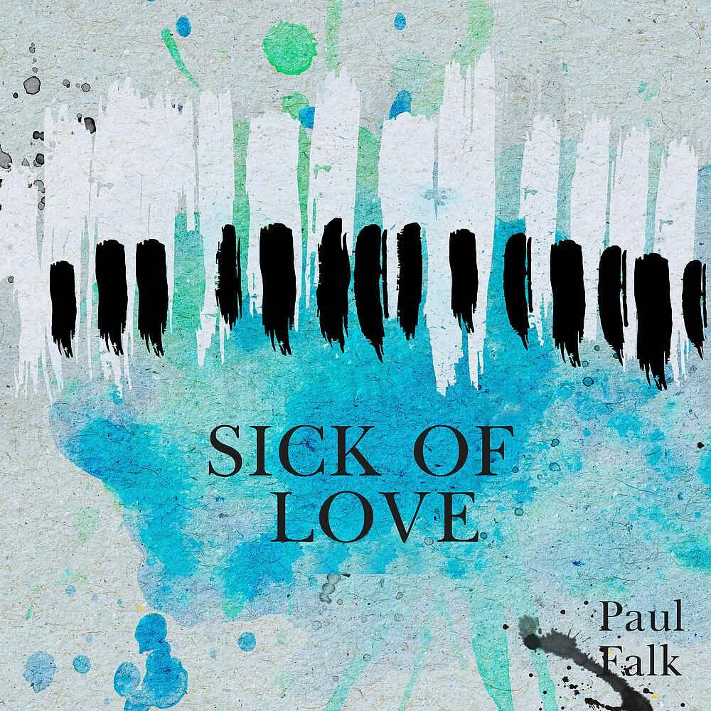 Постер альбома Sick Of Love