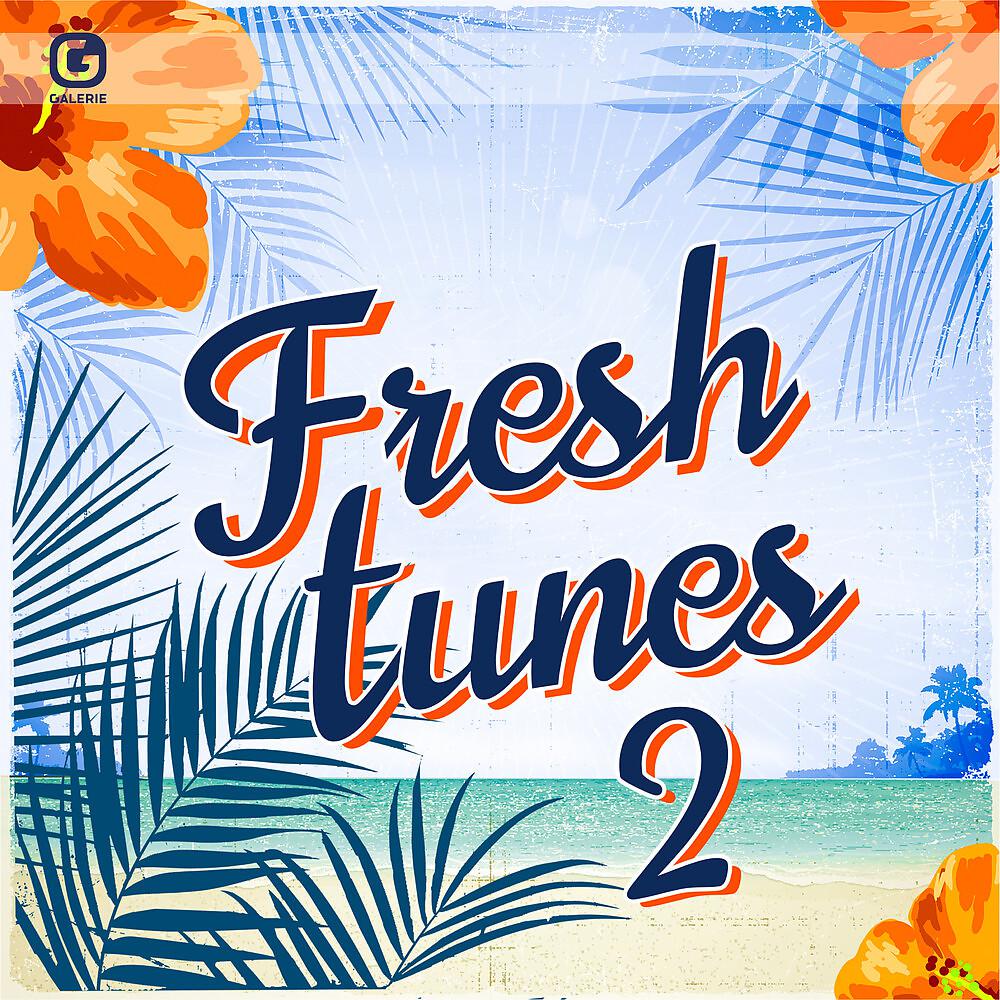 Постер альбома Fresh Tunes 2