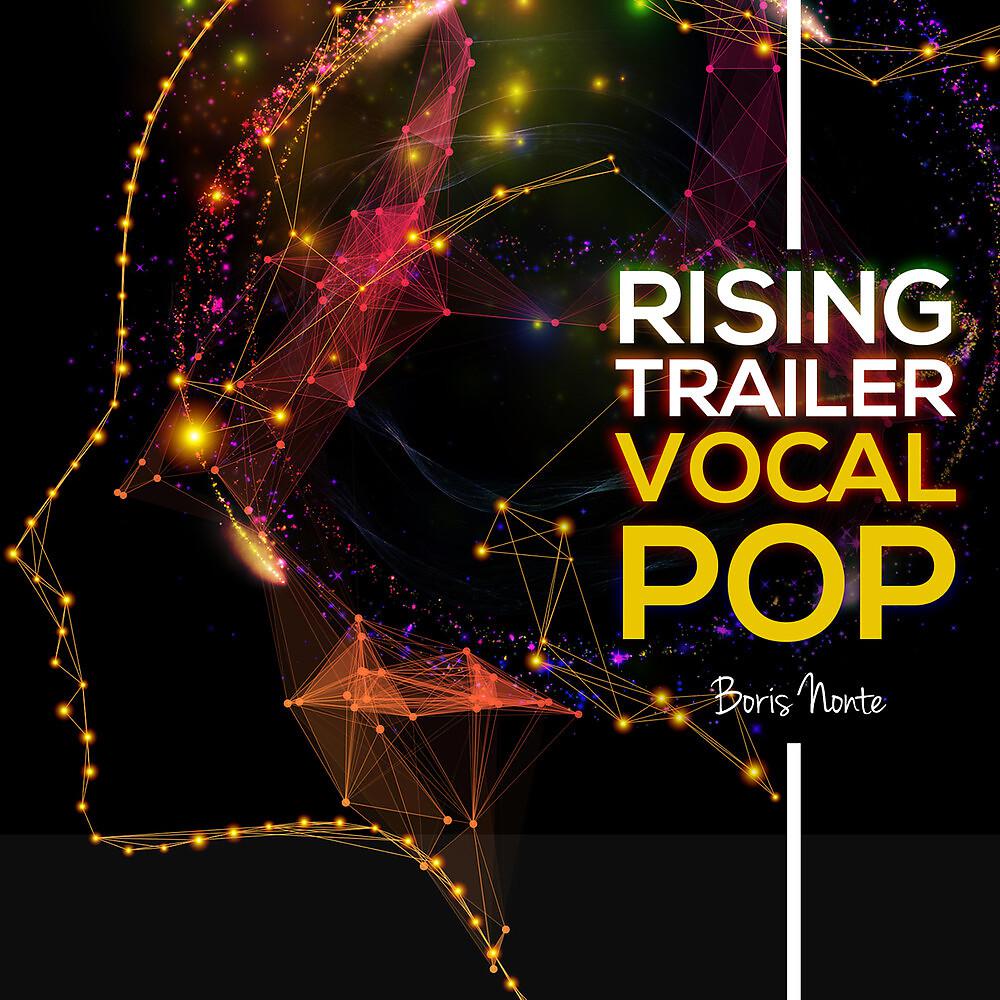 Постер альбома Rising Trailer Vocal Pop