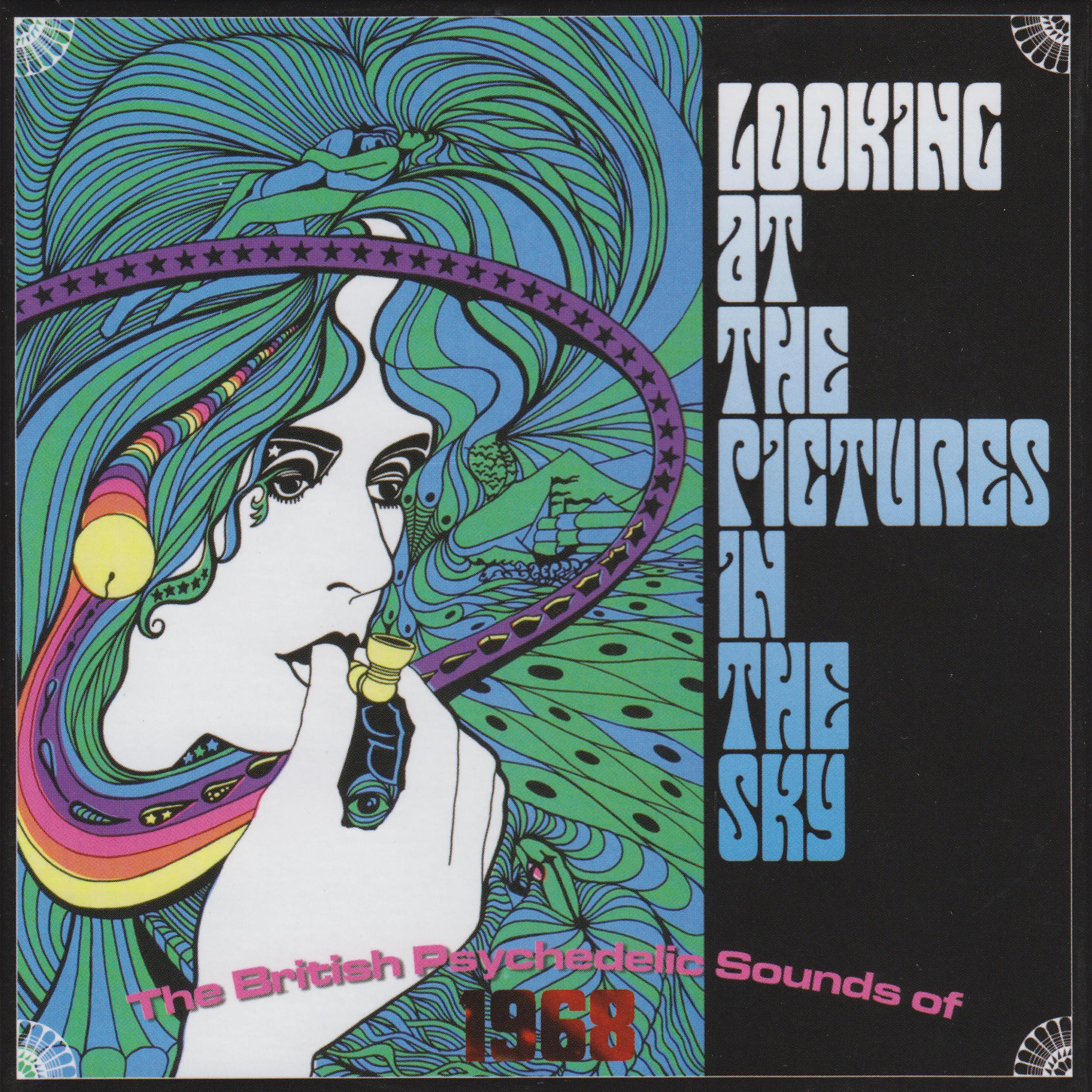 Постер альбома Looking At The Pictures In The Sky (The British Psychedelic Sounds Of 1968)