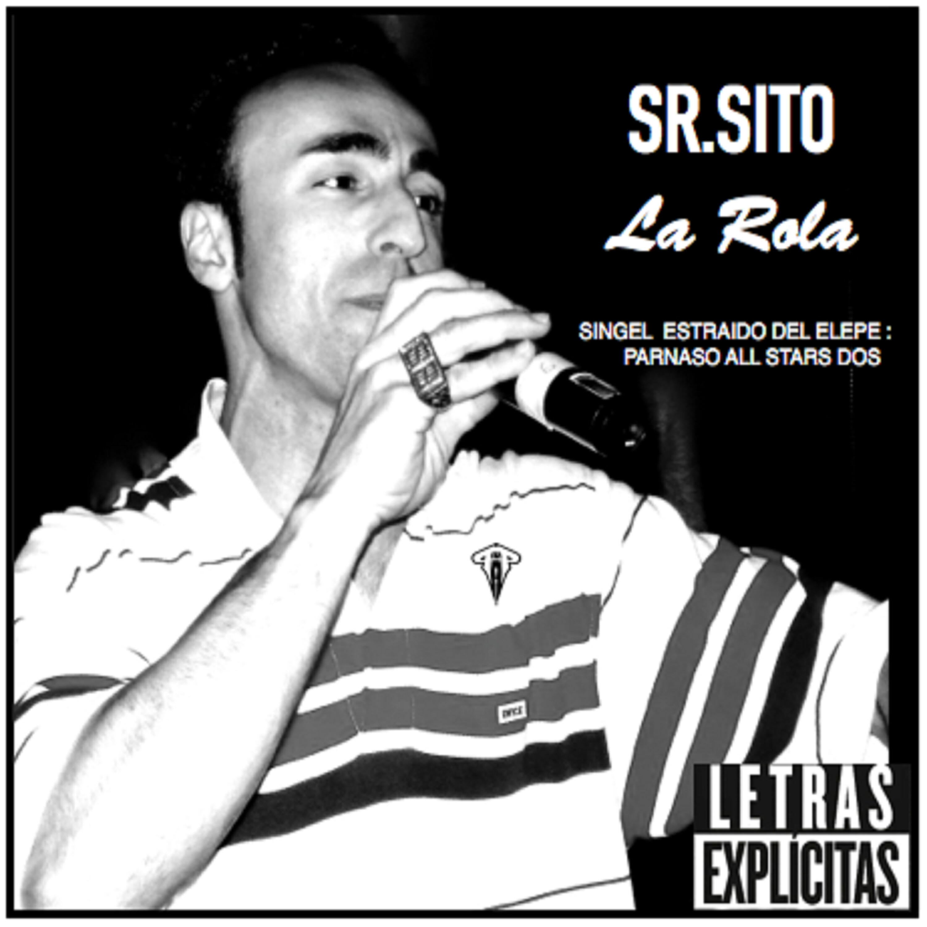 Sr. Sito - La Rola