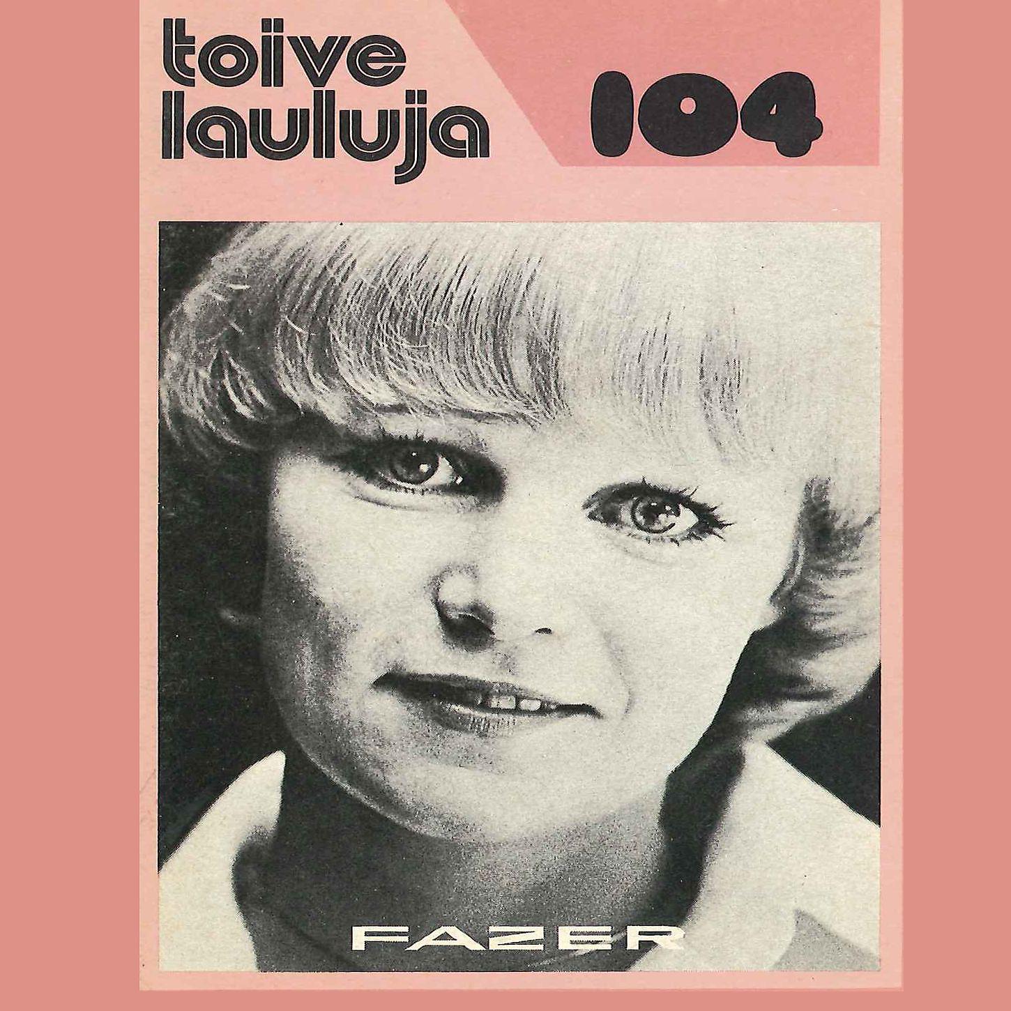 Постер альбома Toivelauluja 104 - 1977