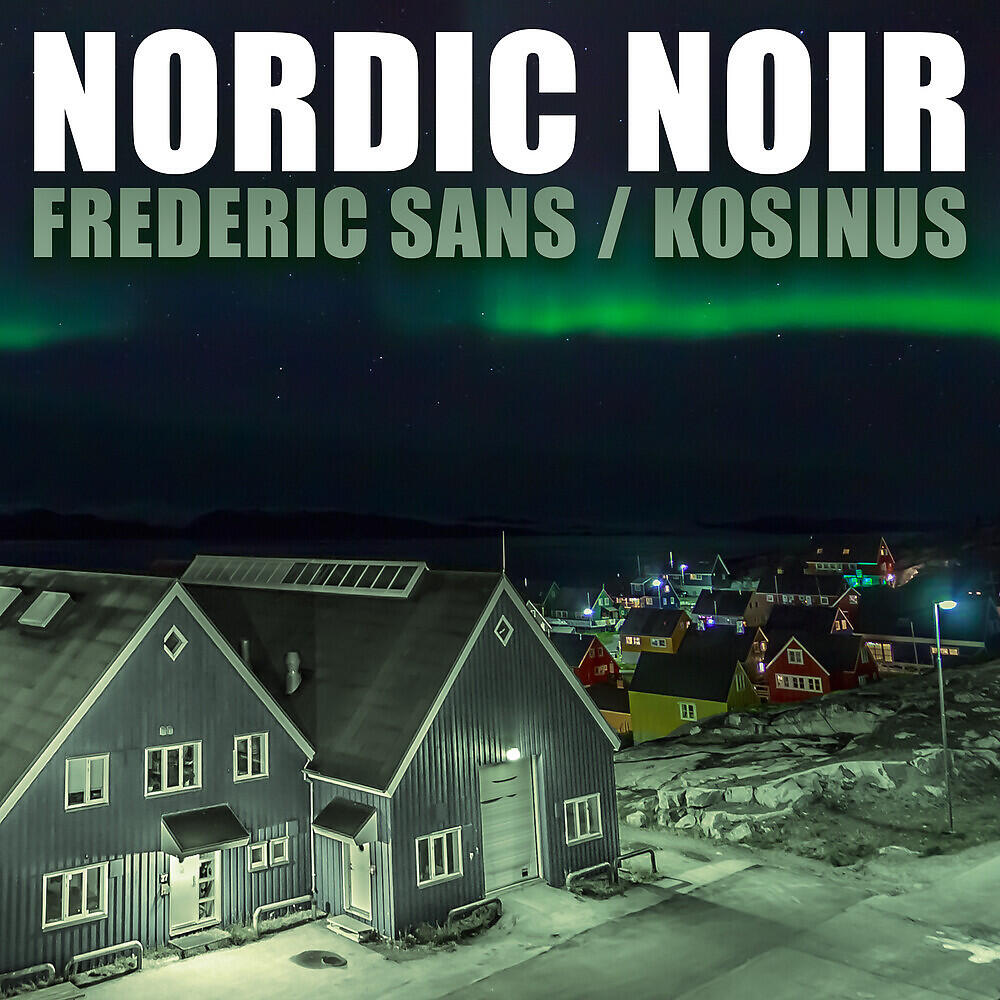 Frederic Sans - Nordic Noir