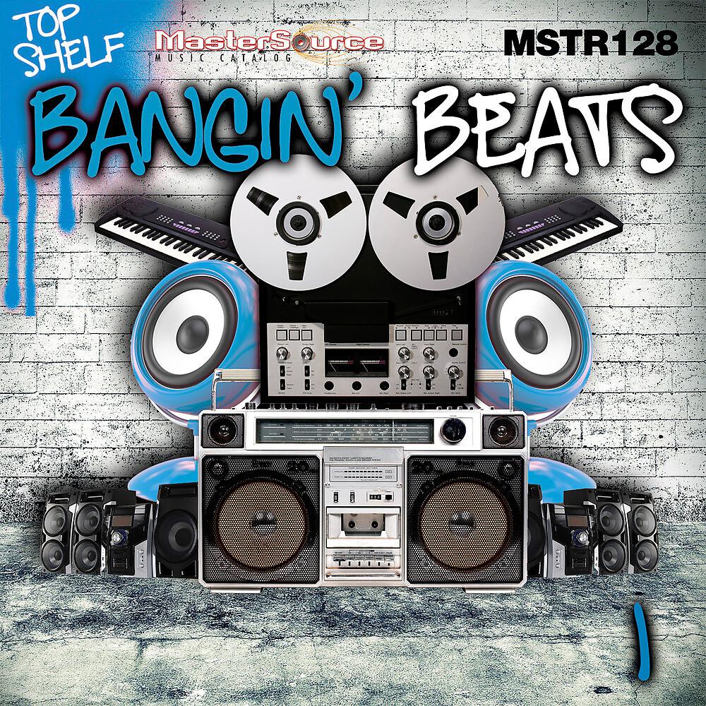 Постер альбома Top Shelf: Bangin' Beats