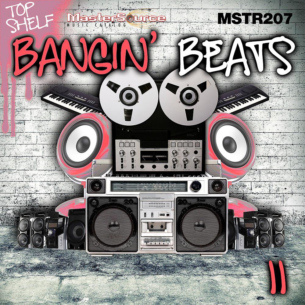 Постер альбома Top Shelf: Bangin' Beats Volume 11