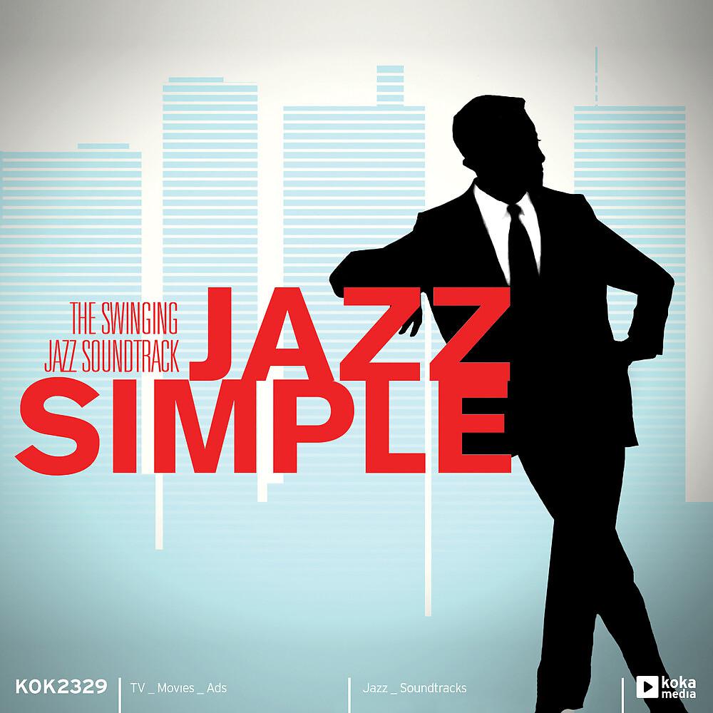 Постер альбома Jazz Simple (The Swinging Jazz Soundtrack)