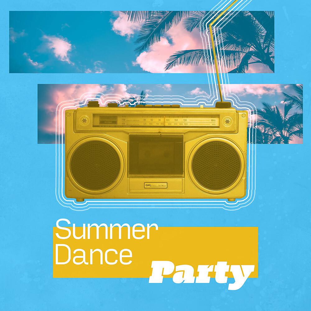 Постер альбома Summer Dance Party