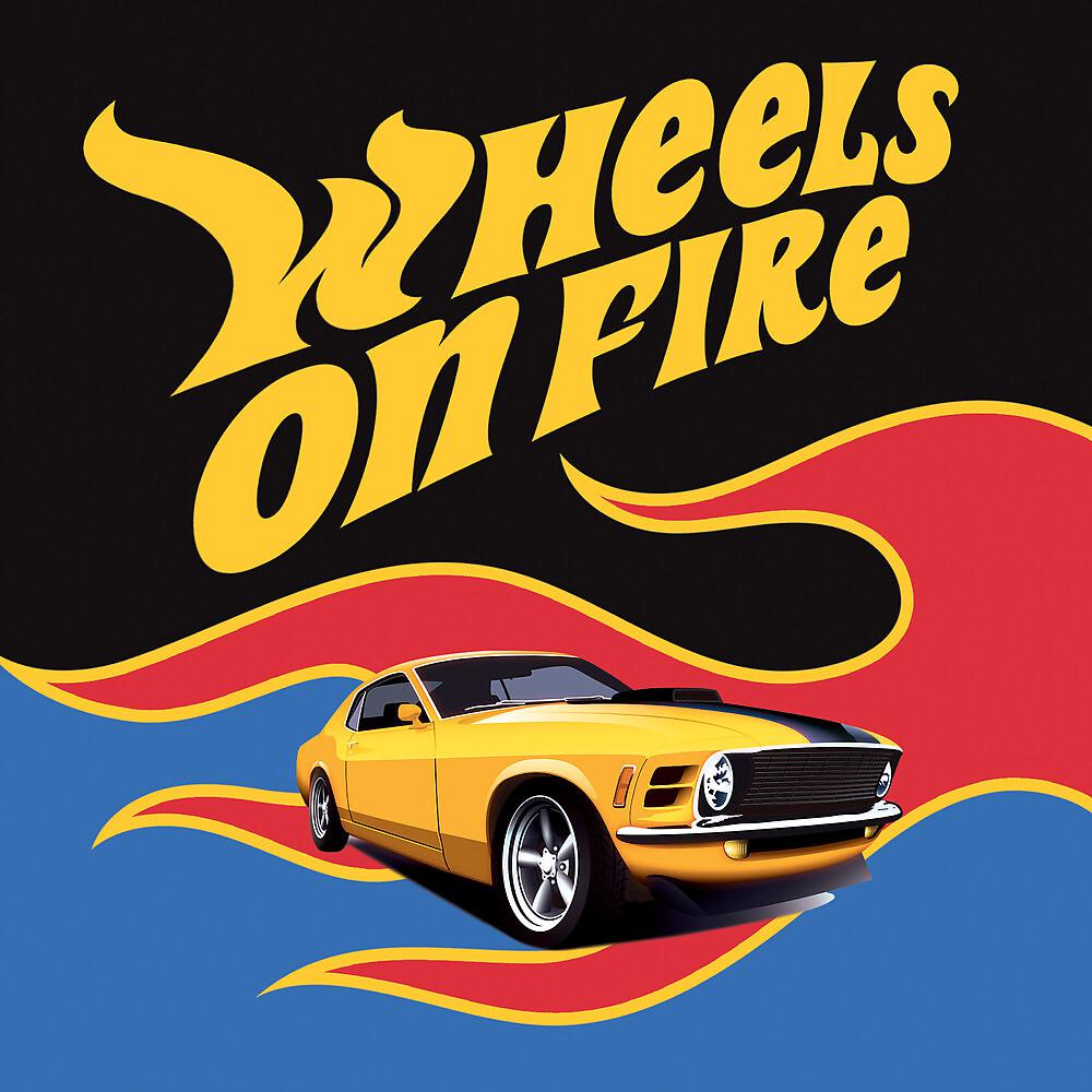 Постер альбома Wheels on Fire