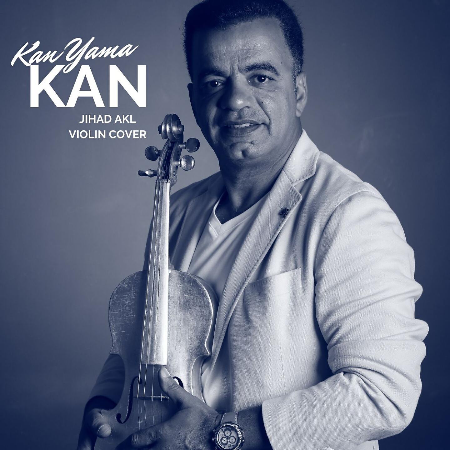 Jihad Akl - Kan Yama Kan (Violin Cover)