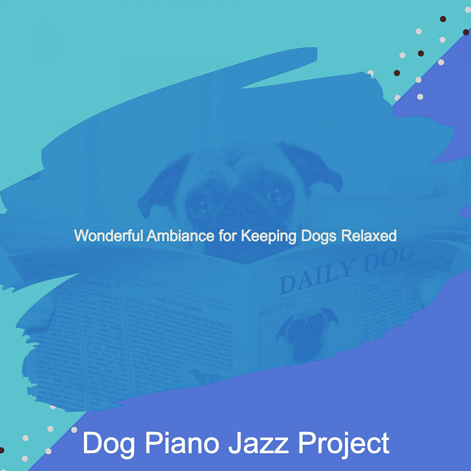 Dog Piano Jazz Project - Smart Moods for Calming Your Dog
