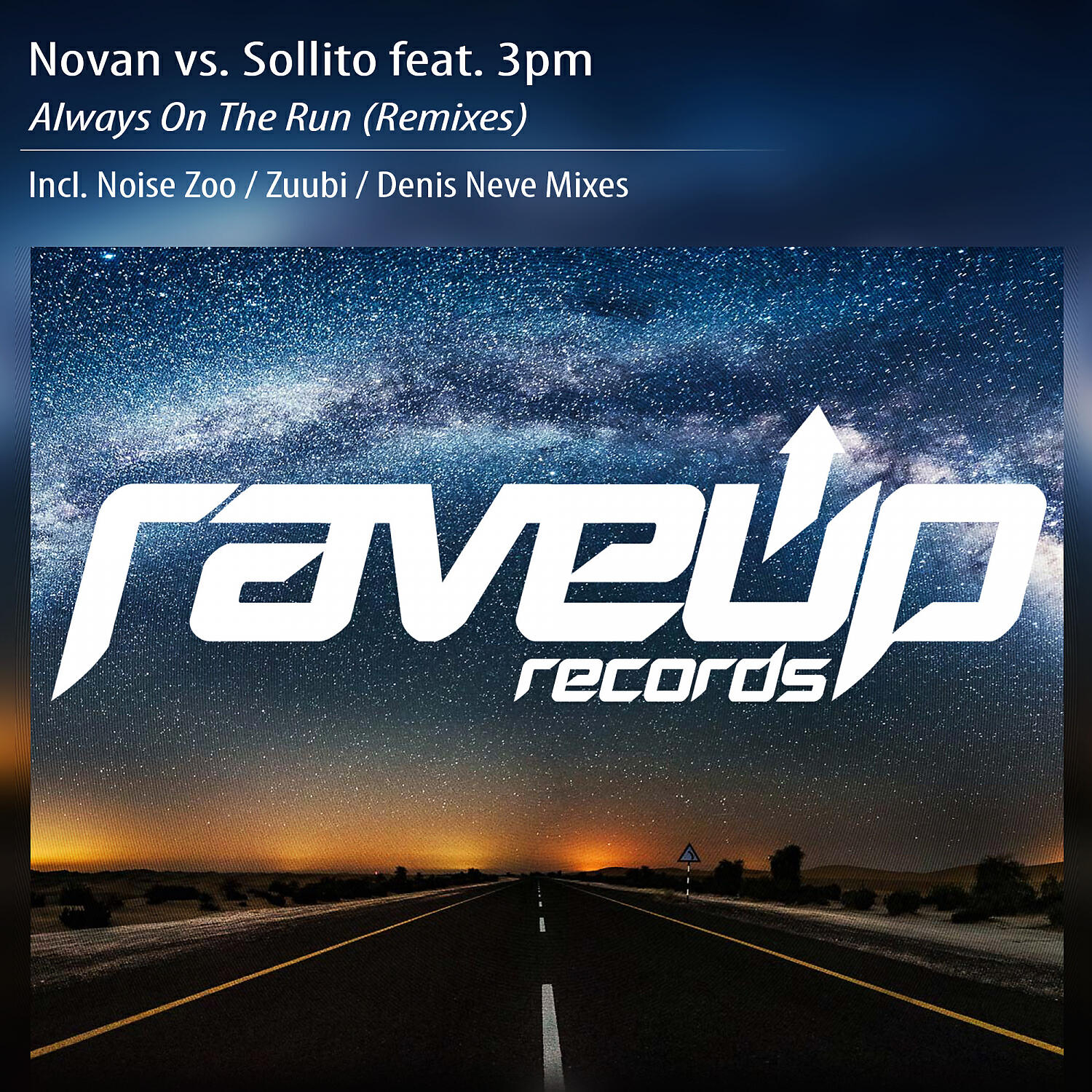 NovaN - Always On The Run (feat. 3PM) (Noise Zoo Dub Remix)