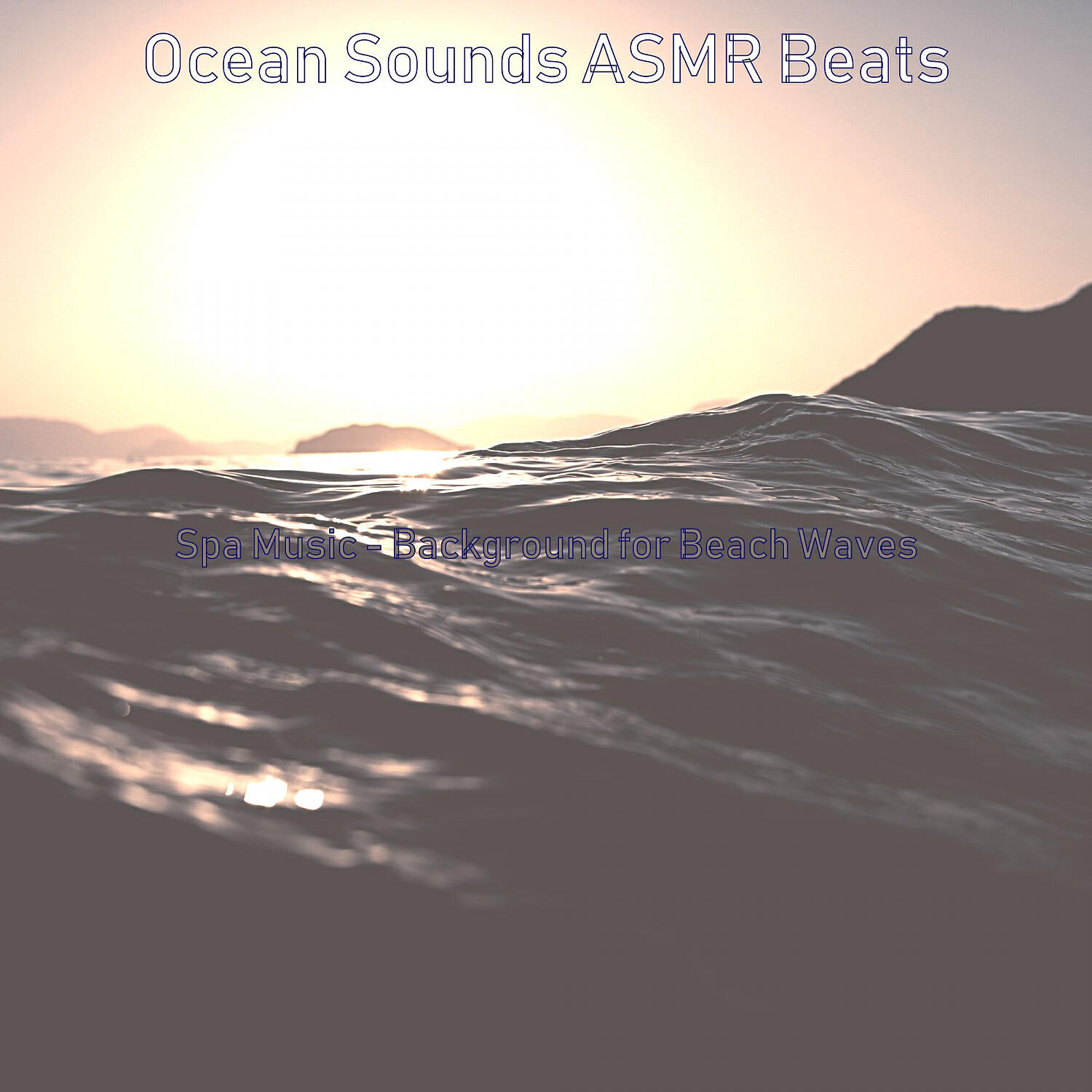 Ocean Sounds ASMR Beats - Happening Soundscapes with Waves - Vibe for Calming Oceans
