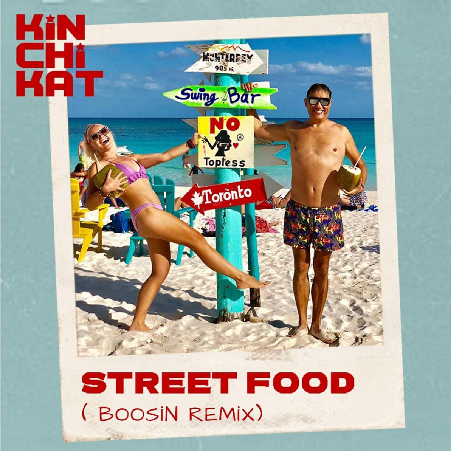 Kin Chi Kat - Street Food (Boosin Remix)