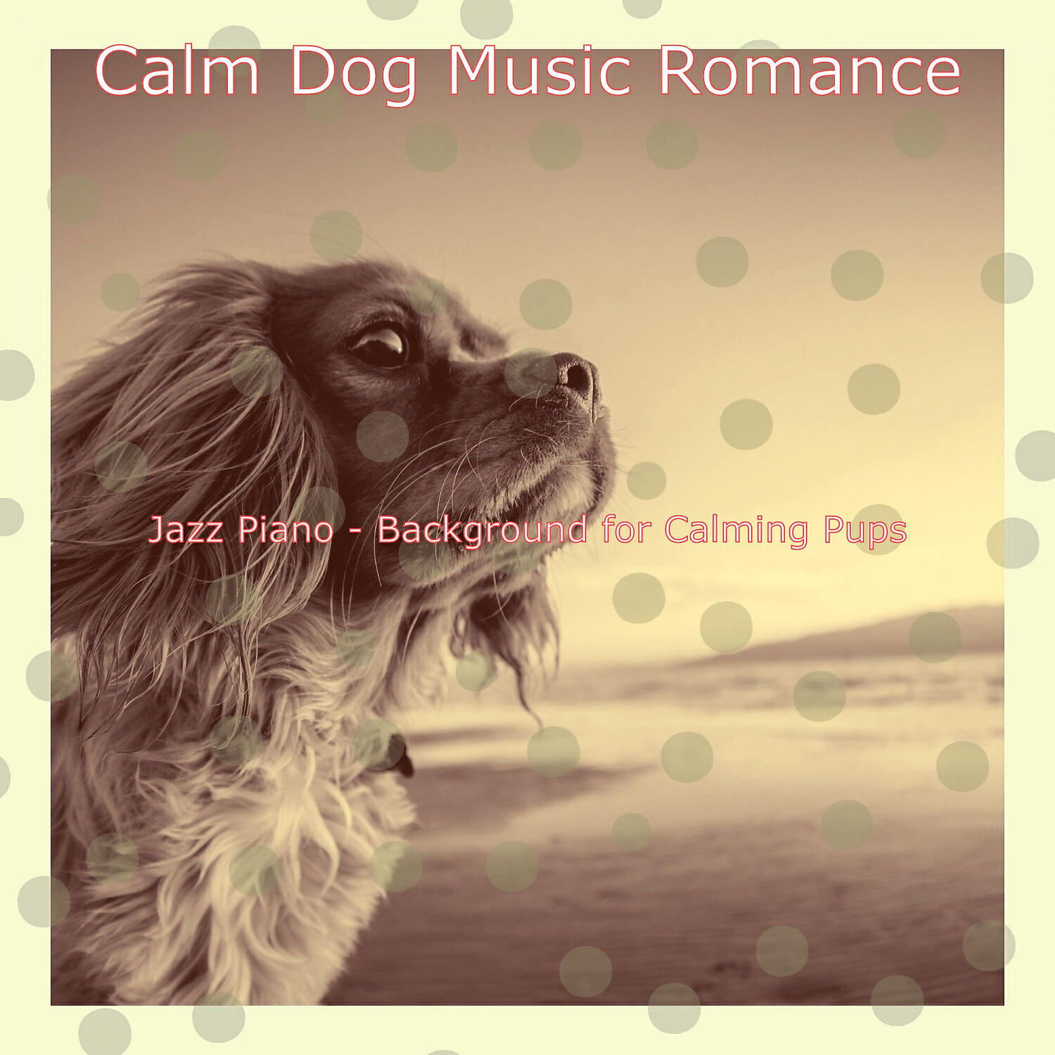 Calm Dog Music Romance - Spirited Walking Doggies