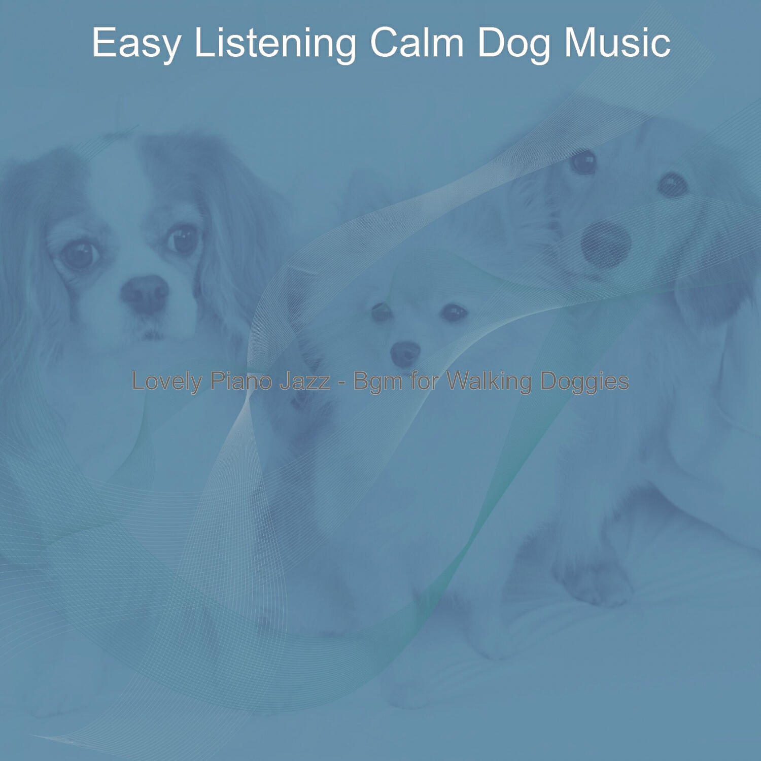 Easy Listening Calm Dog Music - Charming Doggy Training