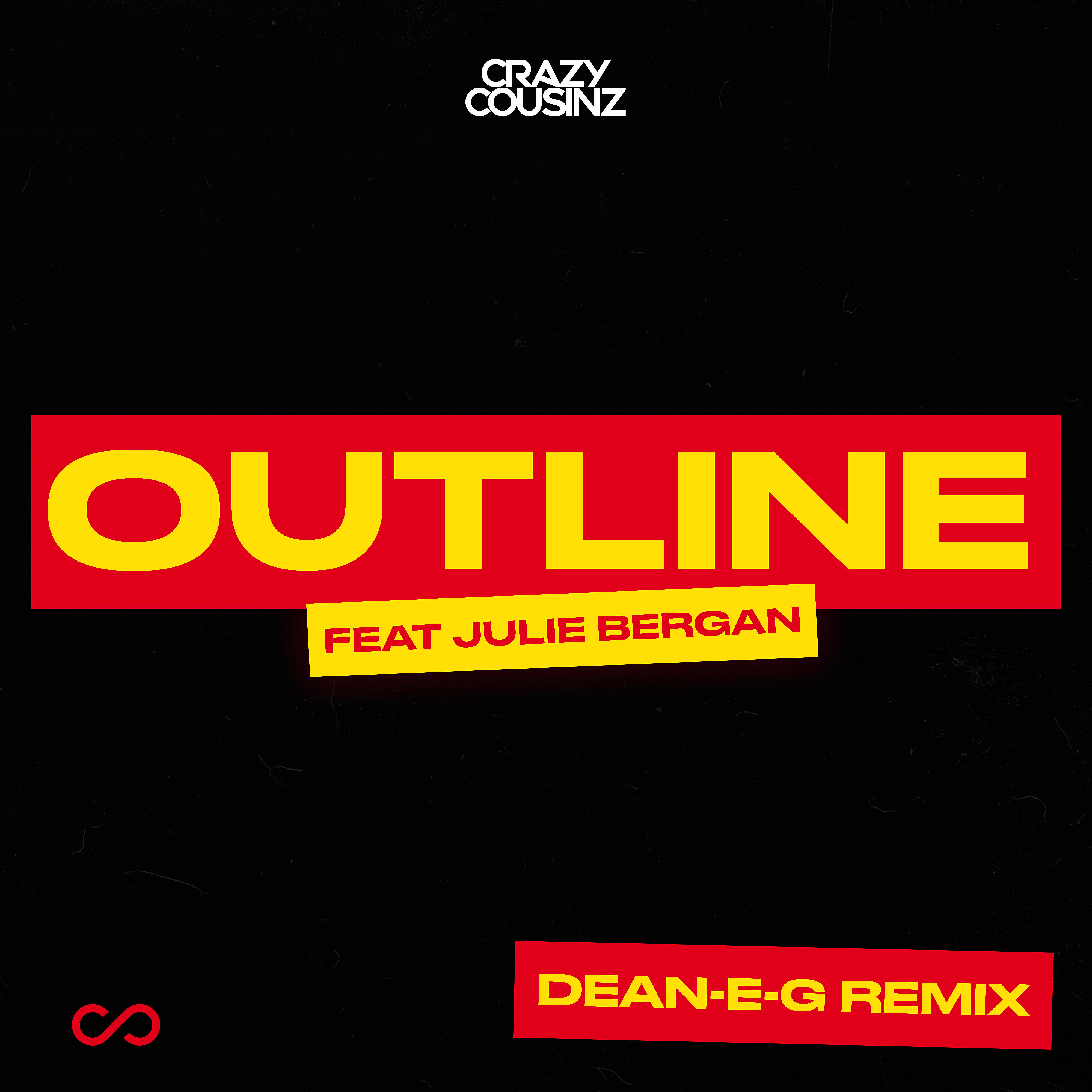 Crazy Cousinz - Outline (feat. Julie Bergan) [Dean-E-G Remix]