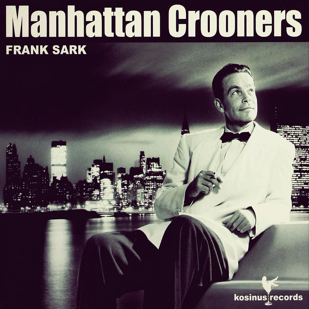 Постер альбома Manhattan Crooners 1