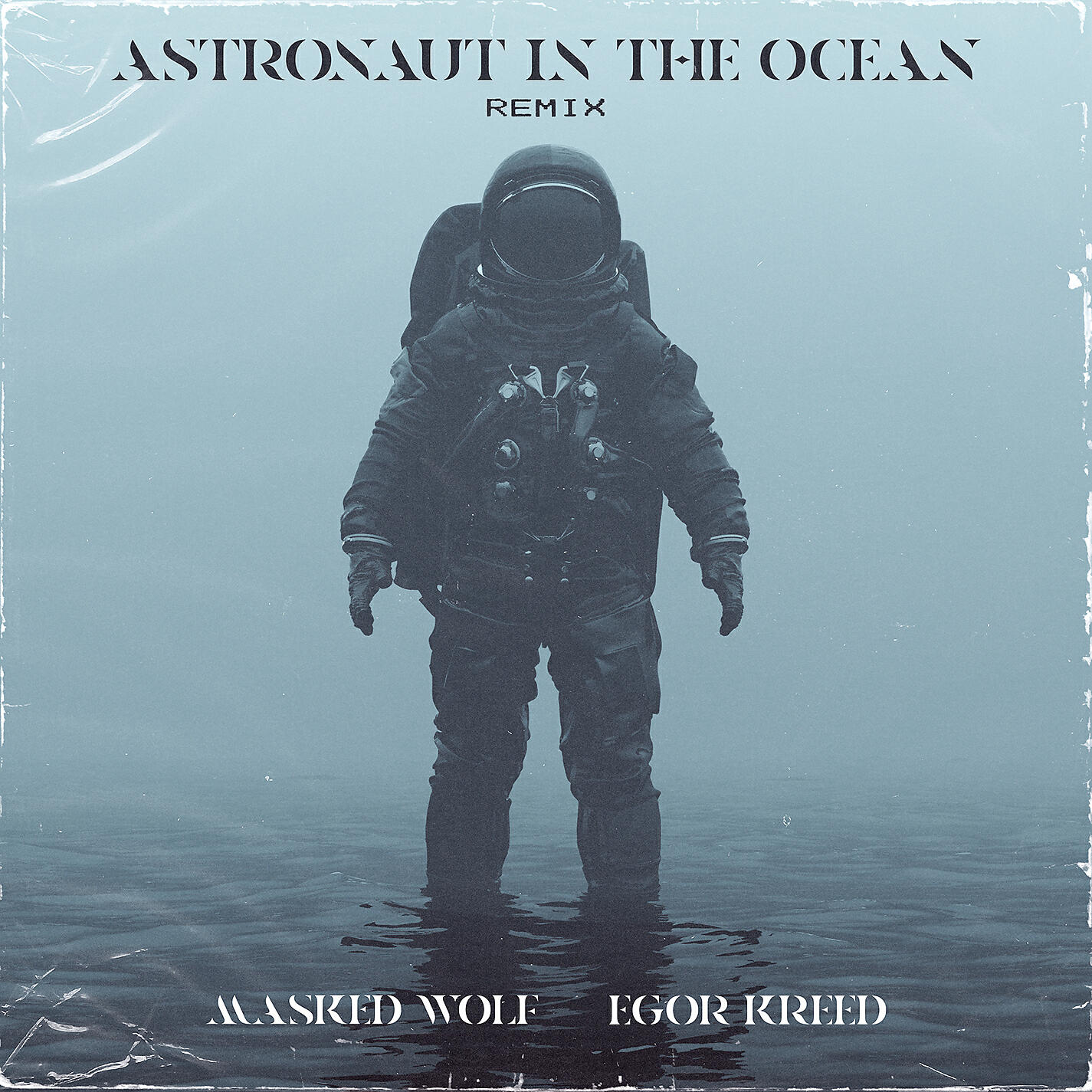 Masked Wolf - Astronaut In The Ocean (Egor Kreed Remix)