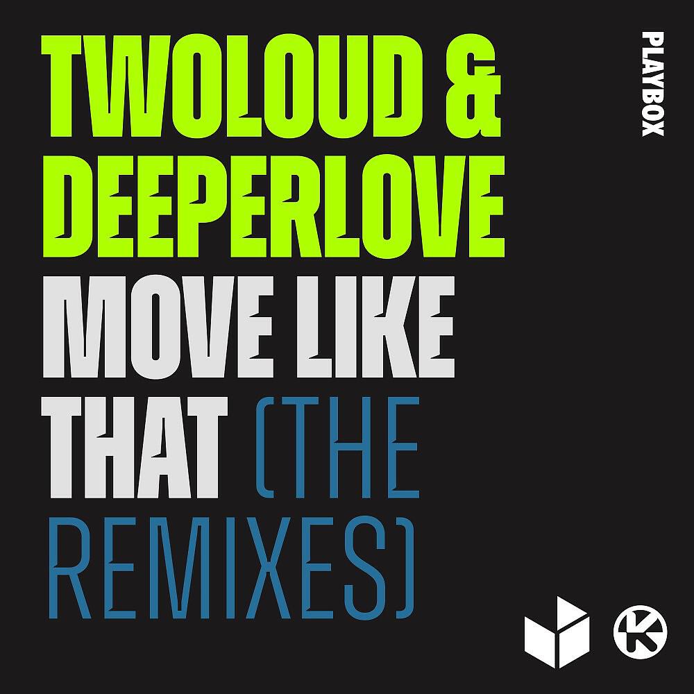 Twoloud - Move Like That (Chester Young Remix)