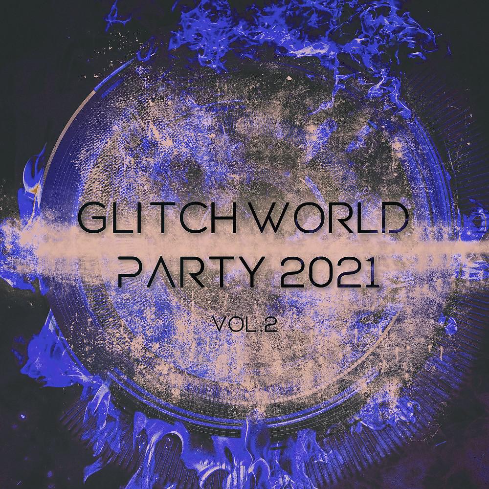 Постер альбома Glitchworld Party Vol. 2