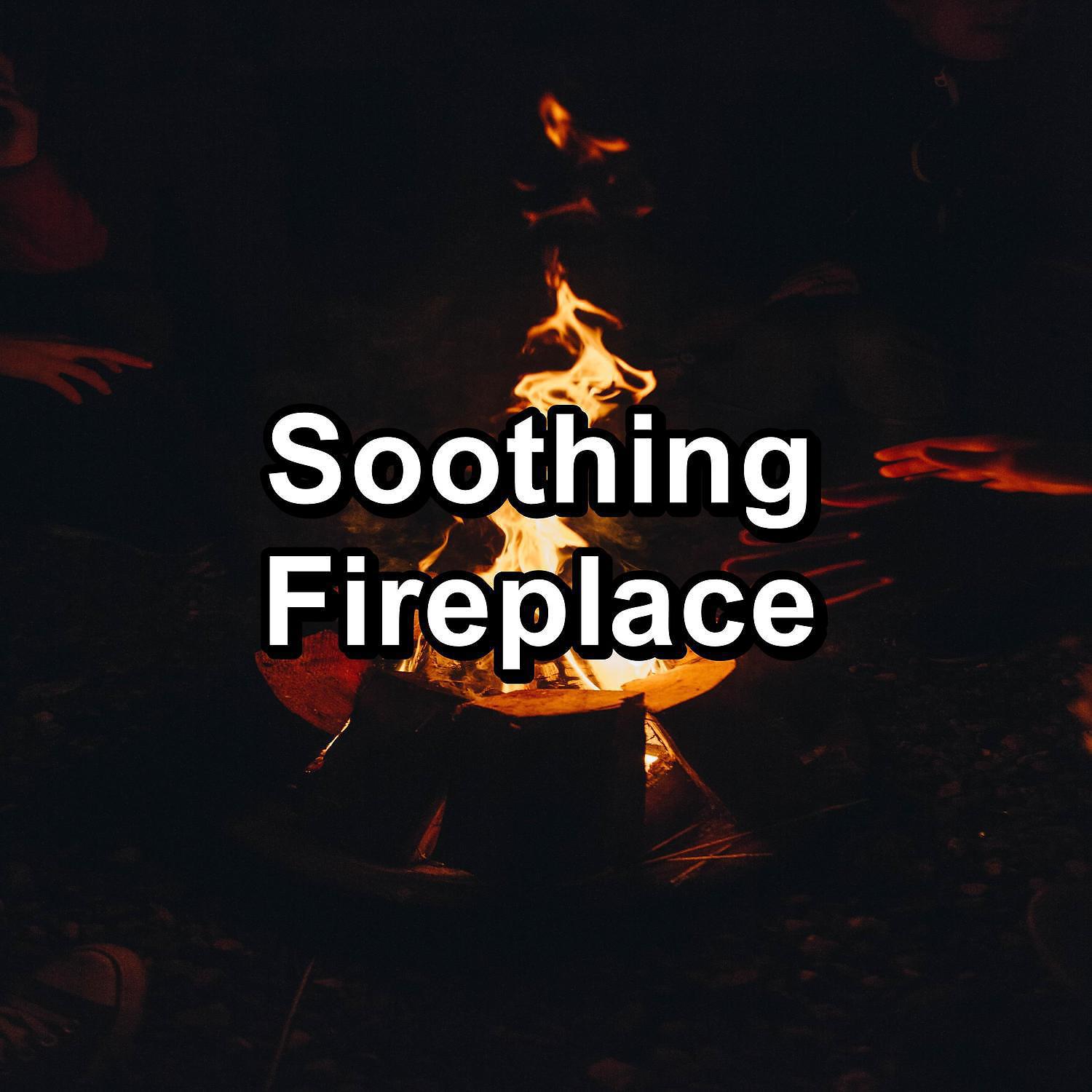 Постер альбома Soothing Fireplace