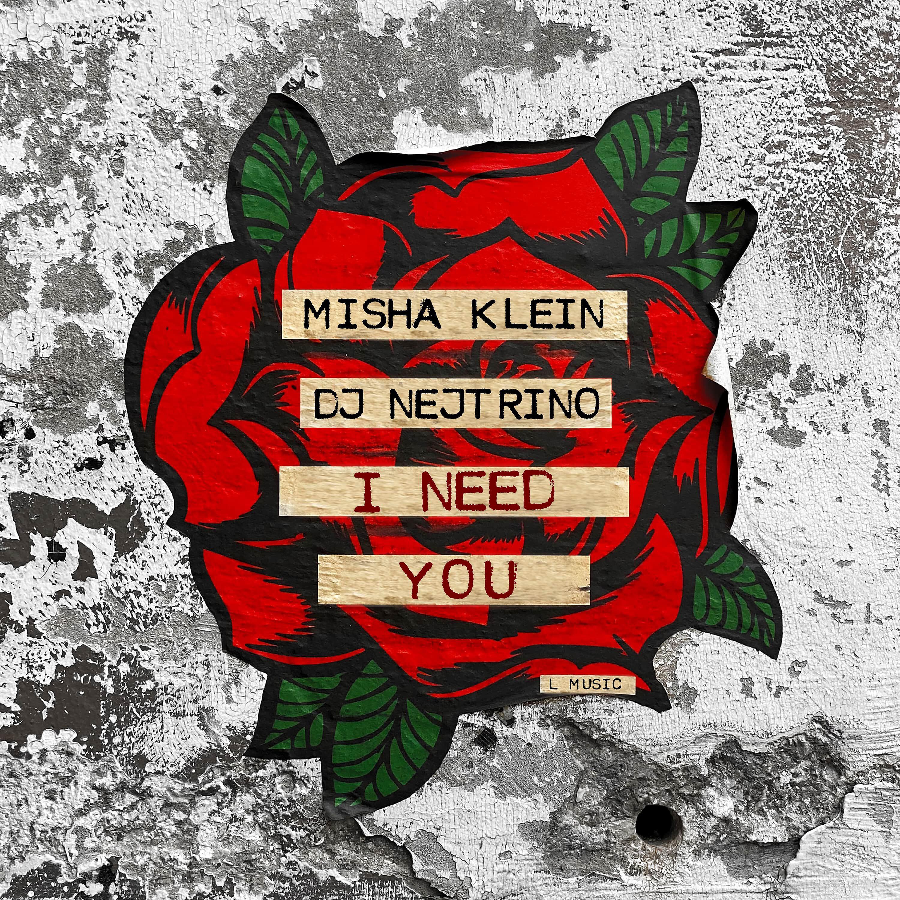 Misha Klein - I NEED YOU