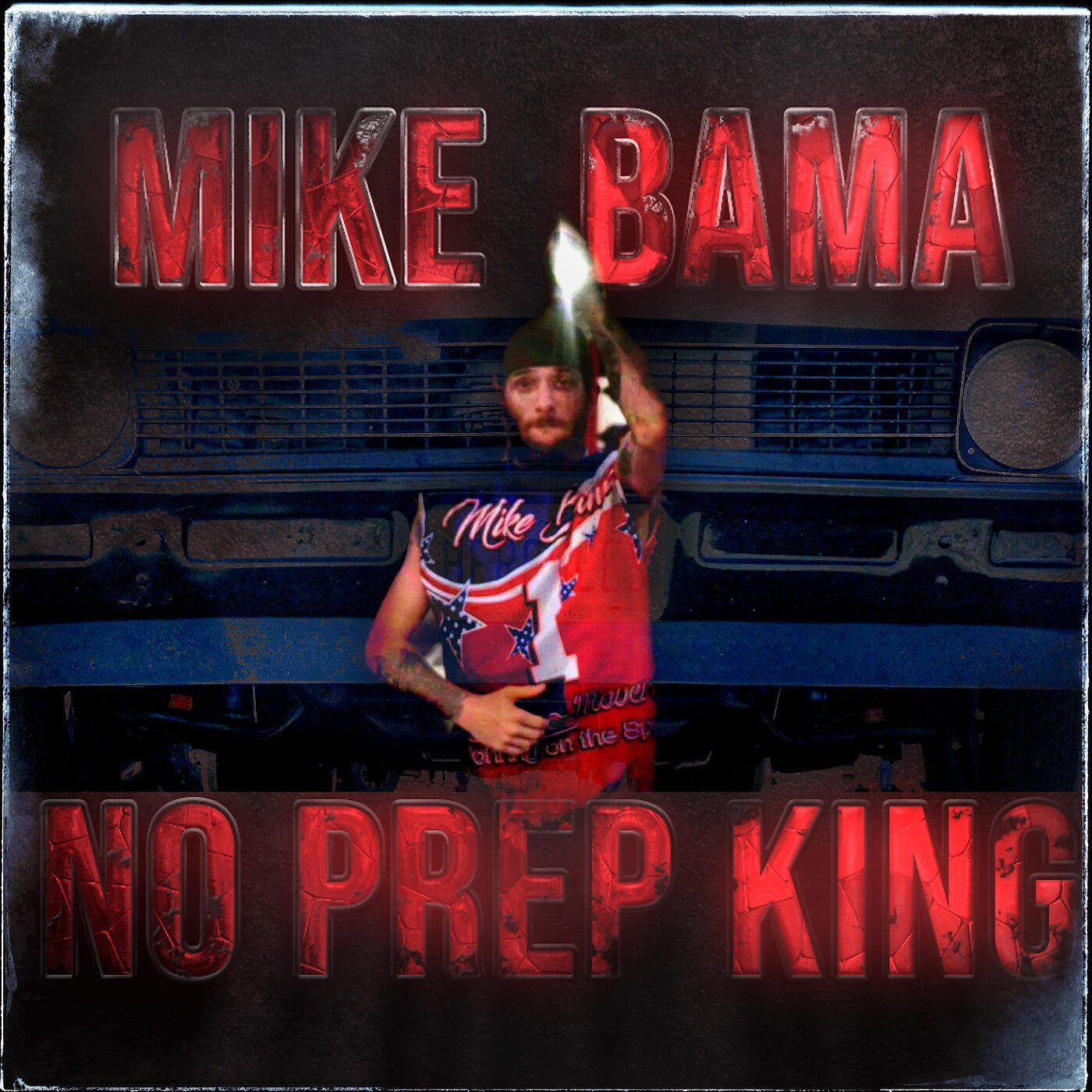 Mike Bama - No Prep King