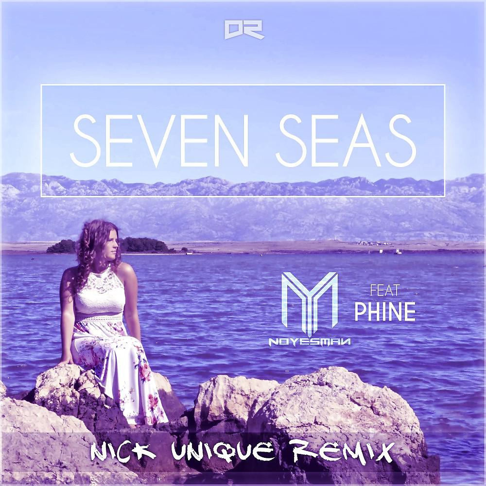 Постер альбома Seven Seas (Nick Unique Remix)