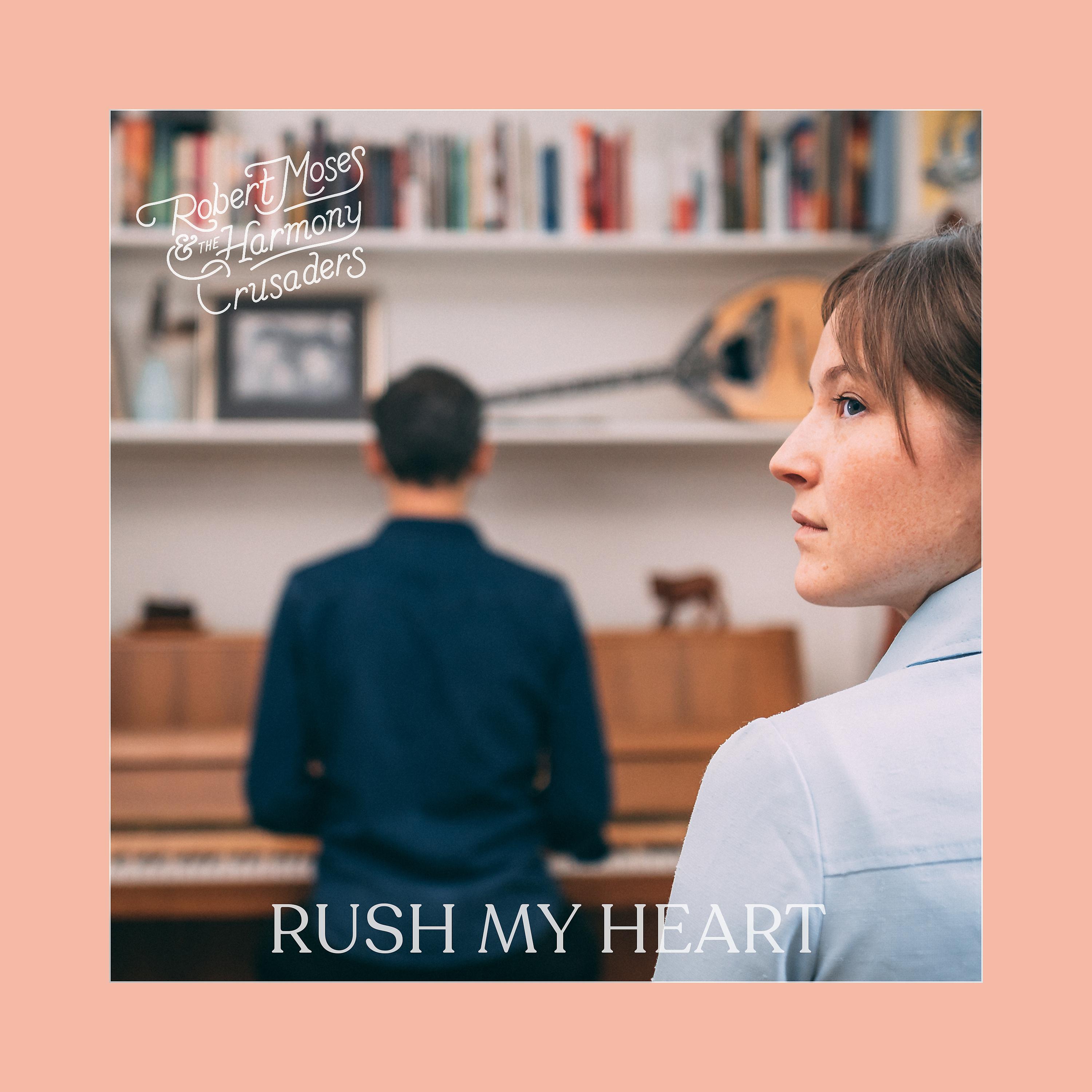 Постер альбома Rush My Heart