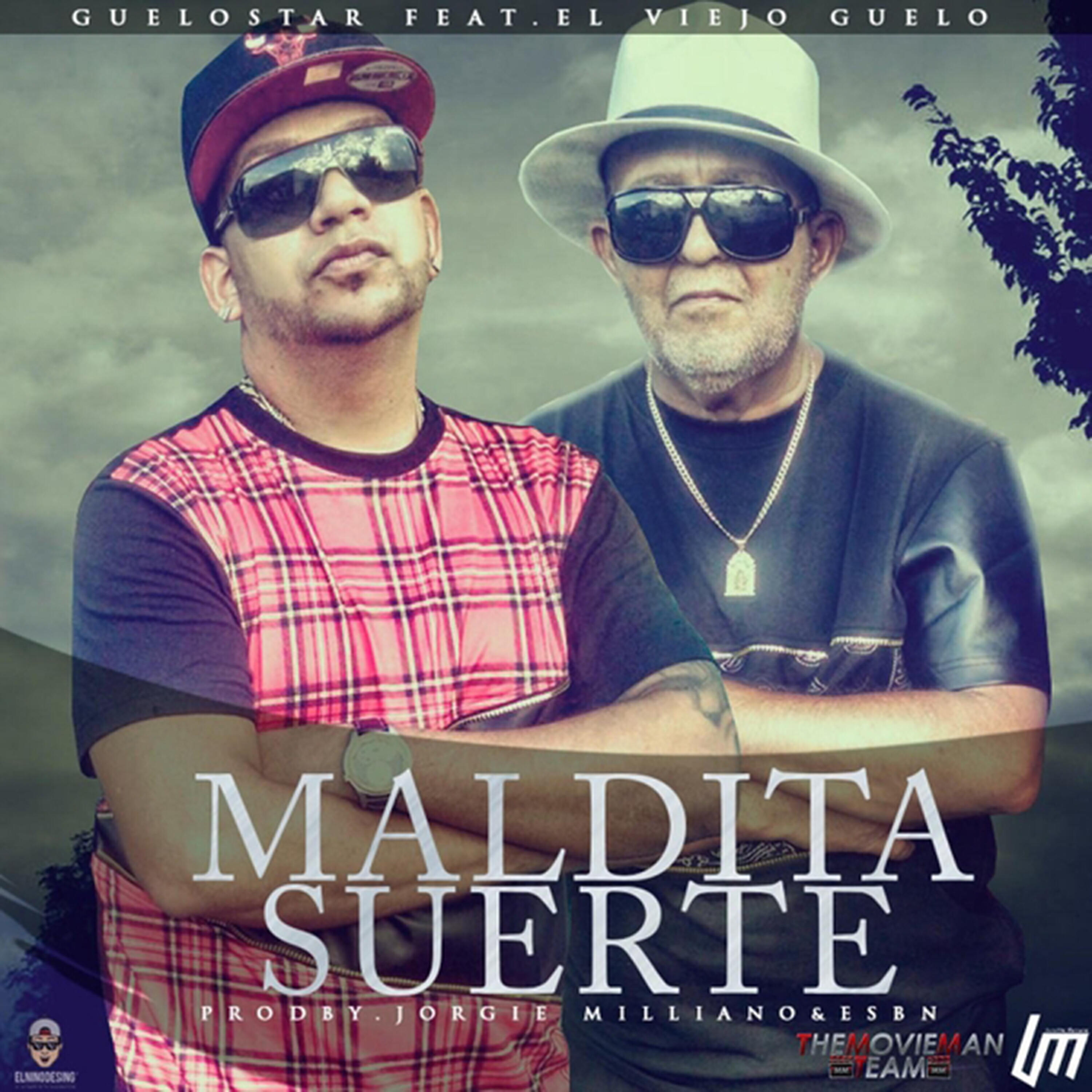 GUELO STAR - Maldita Suerte