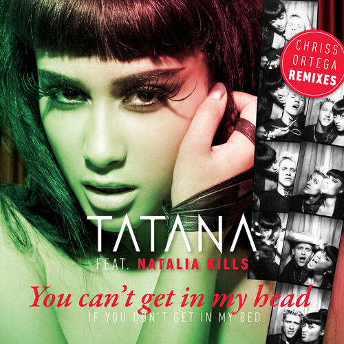 Tatana - You Can't Get in My Head (If You Don't Get In My Bed) (Chriss Ortega Radio Edit)