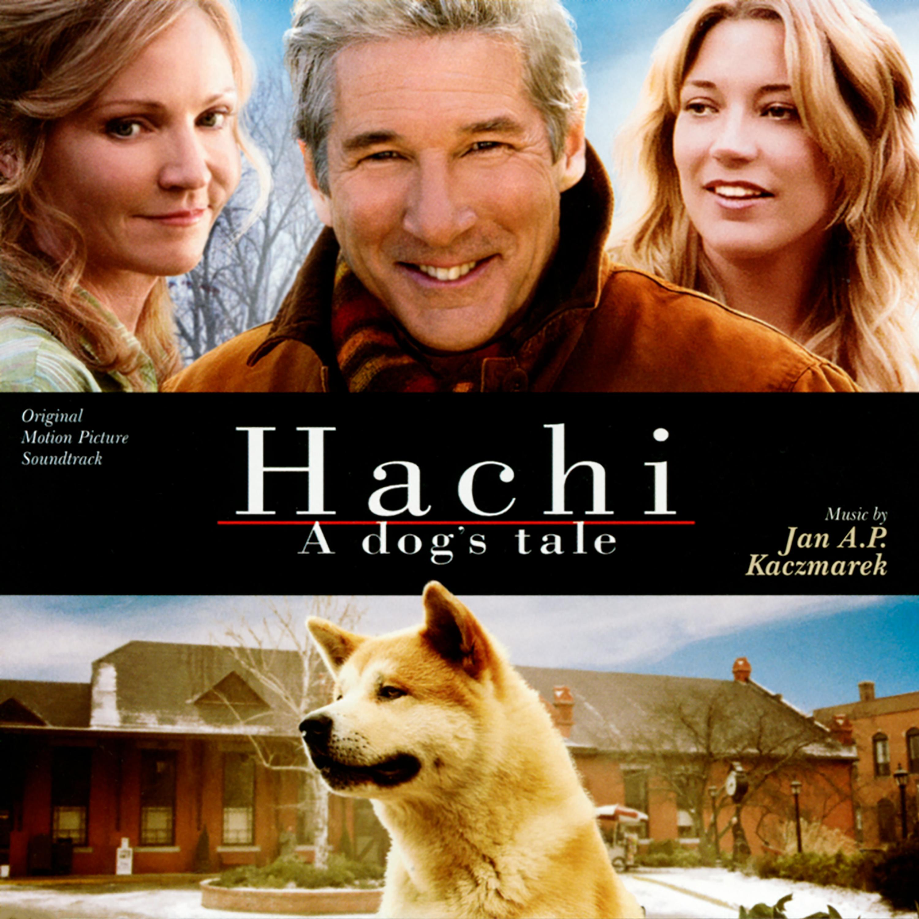 Постер альбома Hachi: A Dog's Tale (Original Motion Picture Soundtrack)