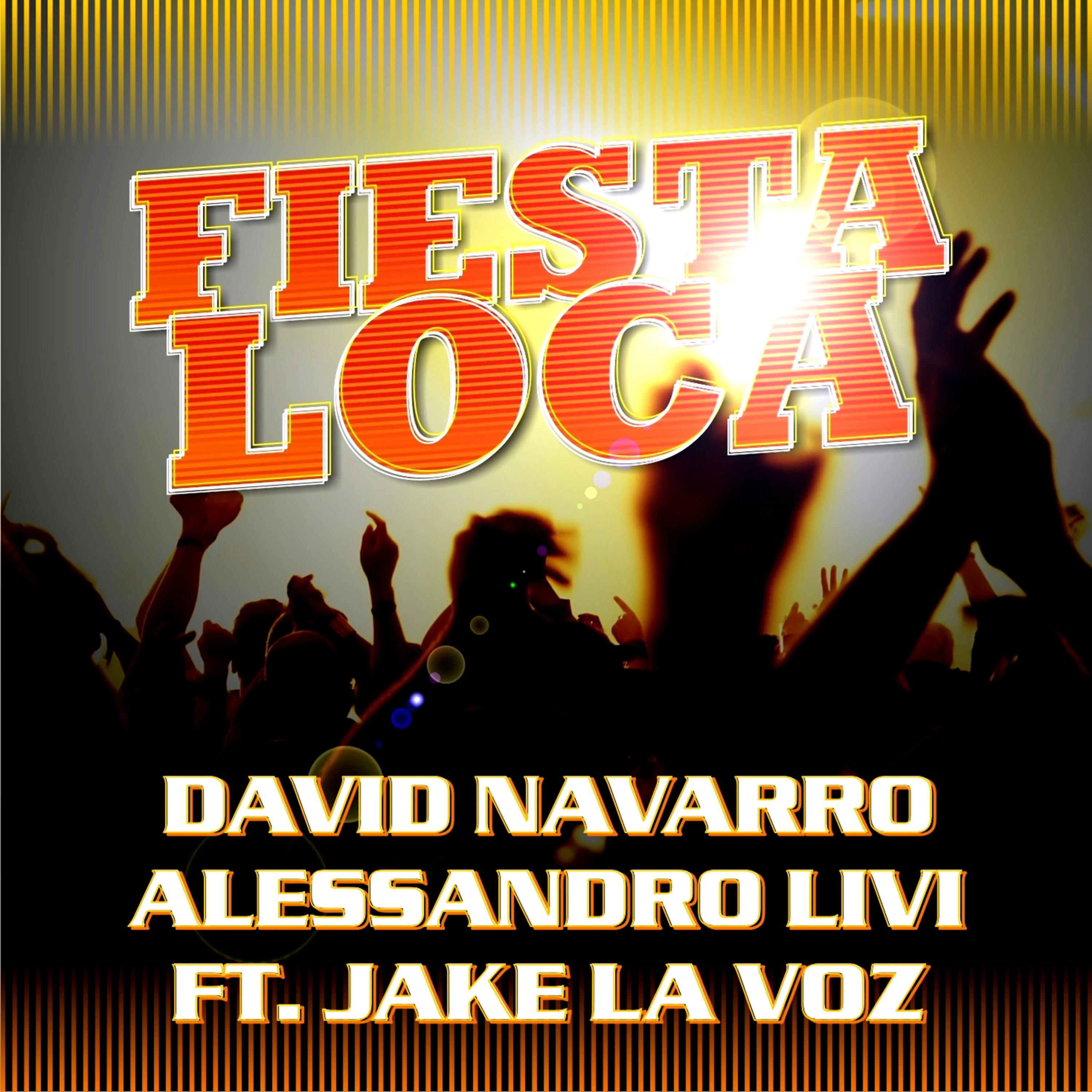 Постер альбома Fiesta Loca (feat. Jake la Voz)