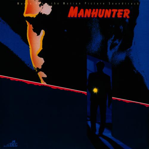 Постер альбома Manhunter: Music From The Motion Picture Soundtrack