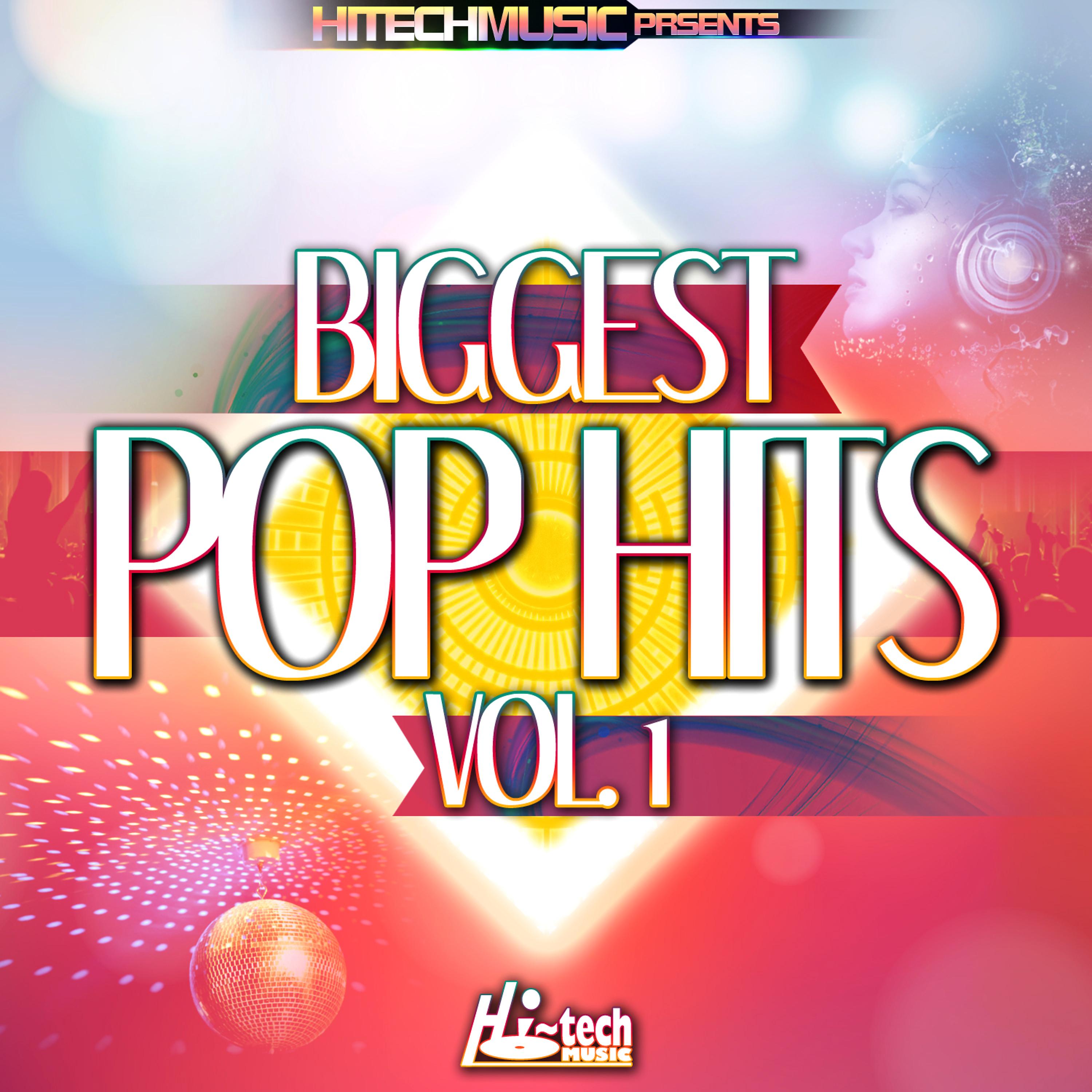 Постер альбома Biggest Pop Hits, Vol. 1