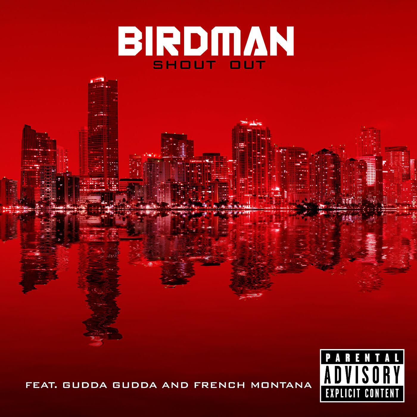 Birdman - Shout Out (Explicit)