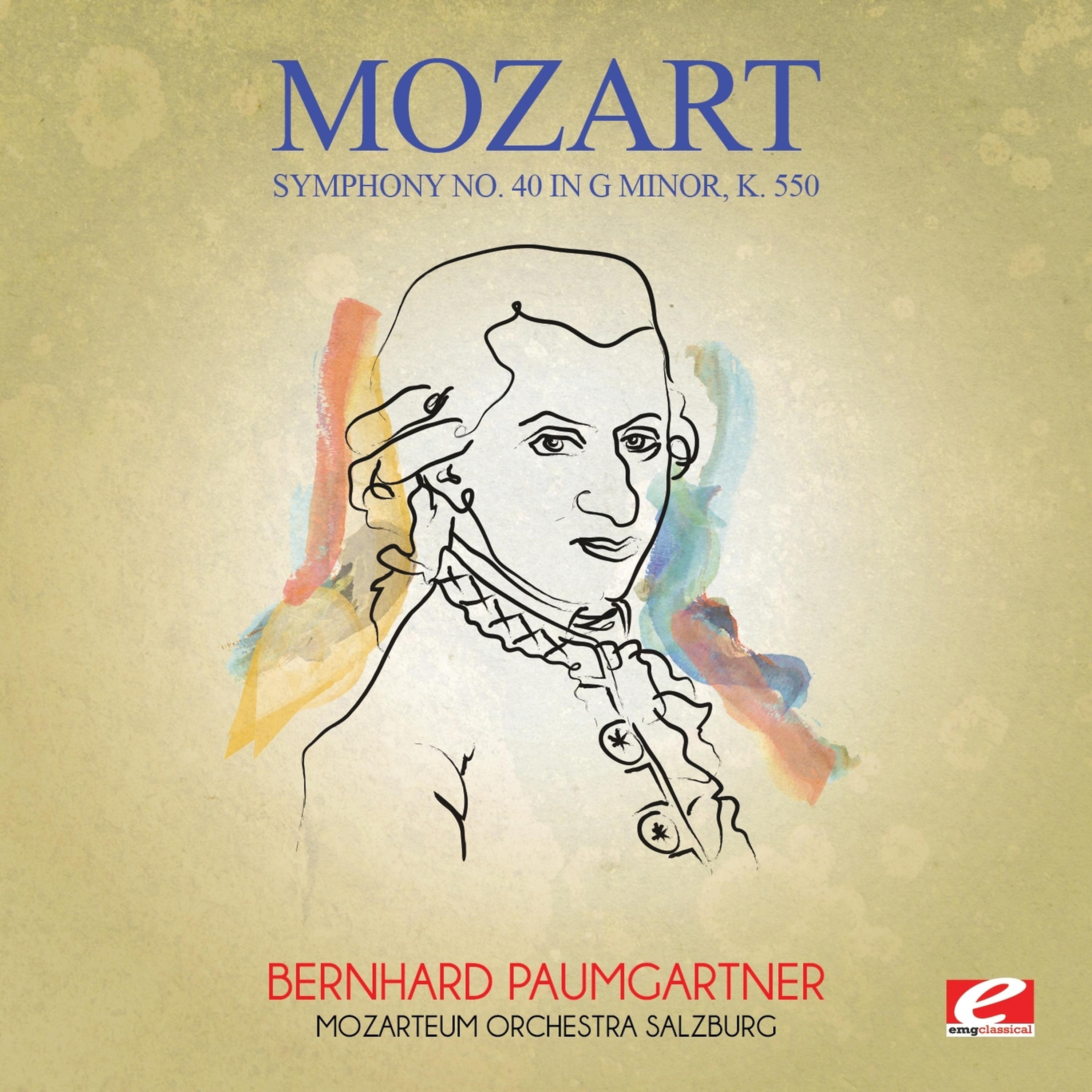Постер альбома Mozart: Symphony No. 40 in G Minor, K. 550 (Digitally Remastered)