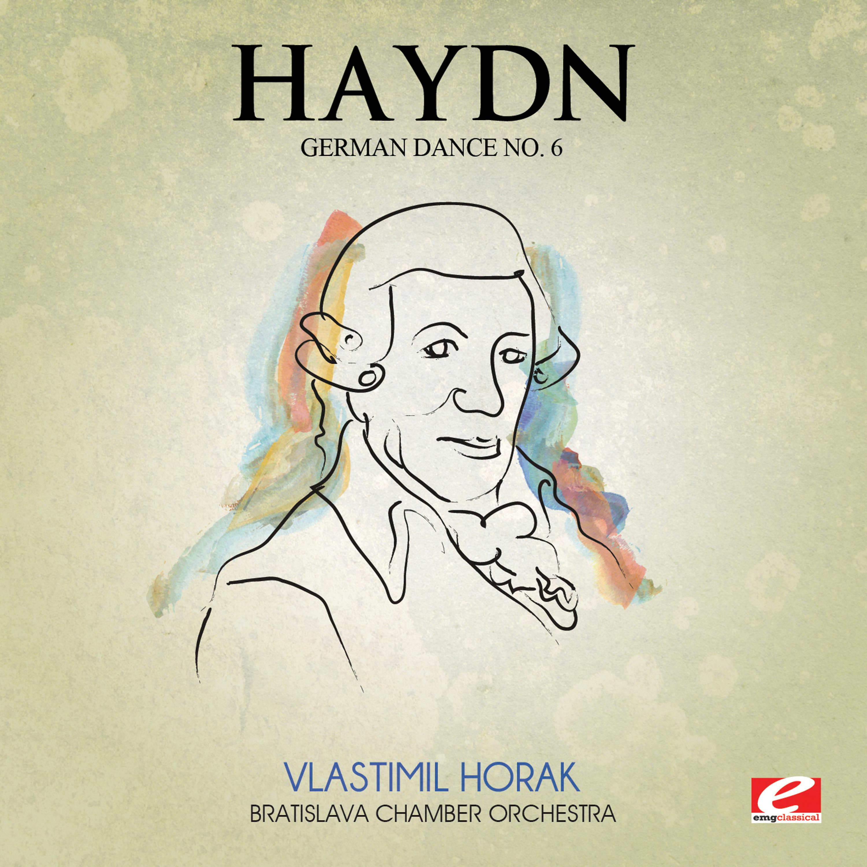 Постер альбома Haydn: German Dance No. 6 in D Major (Digitally Remastered)