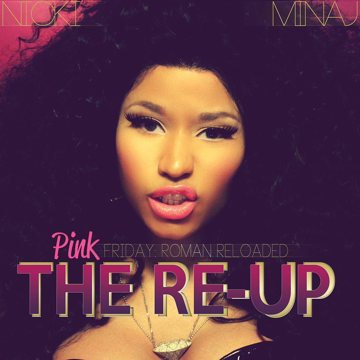 Постер альбома Pink Friday: Roman Reloaded The Re-Up