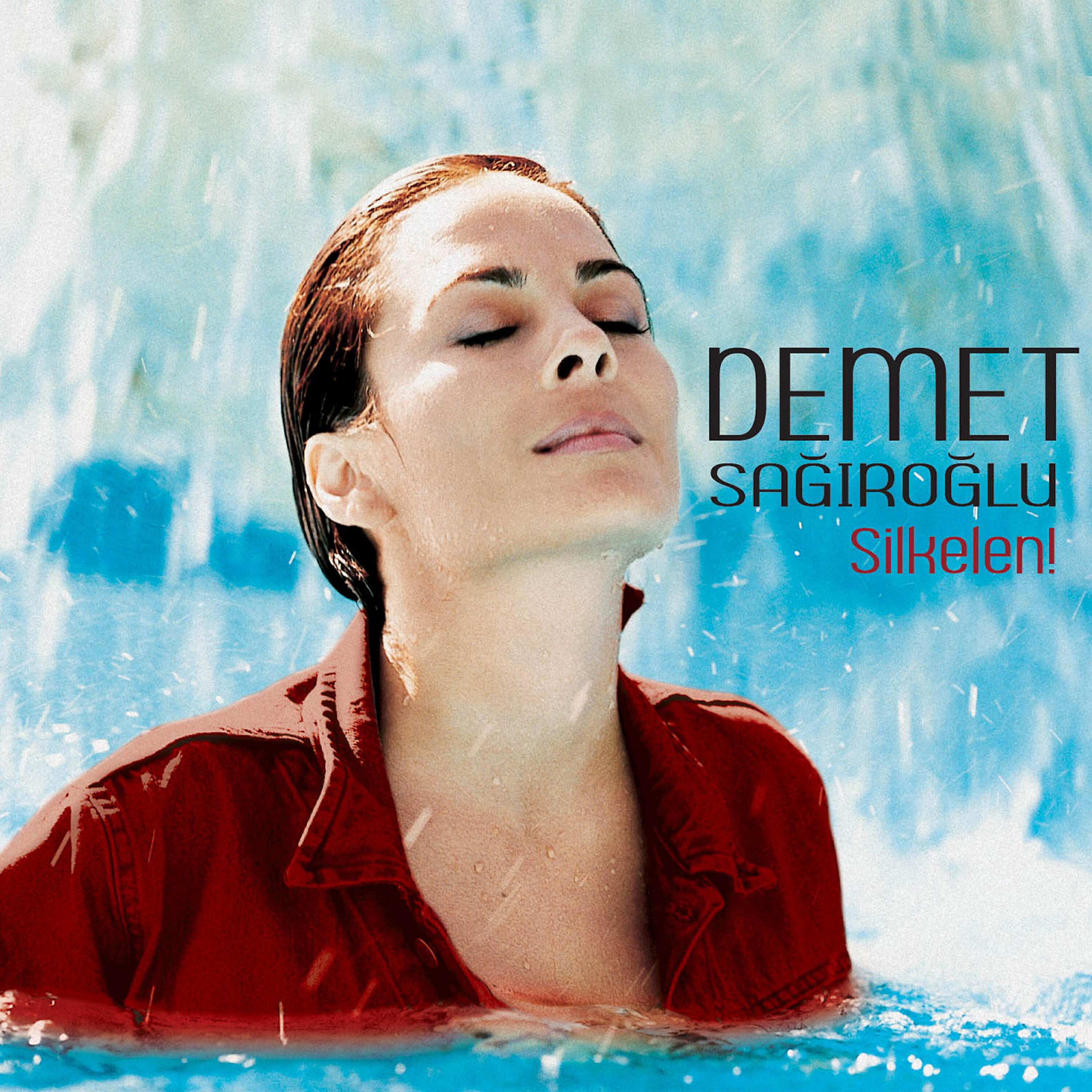 Demet Sağıroğlu - Silkelen