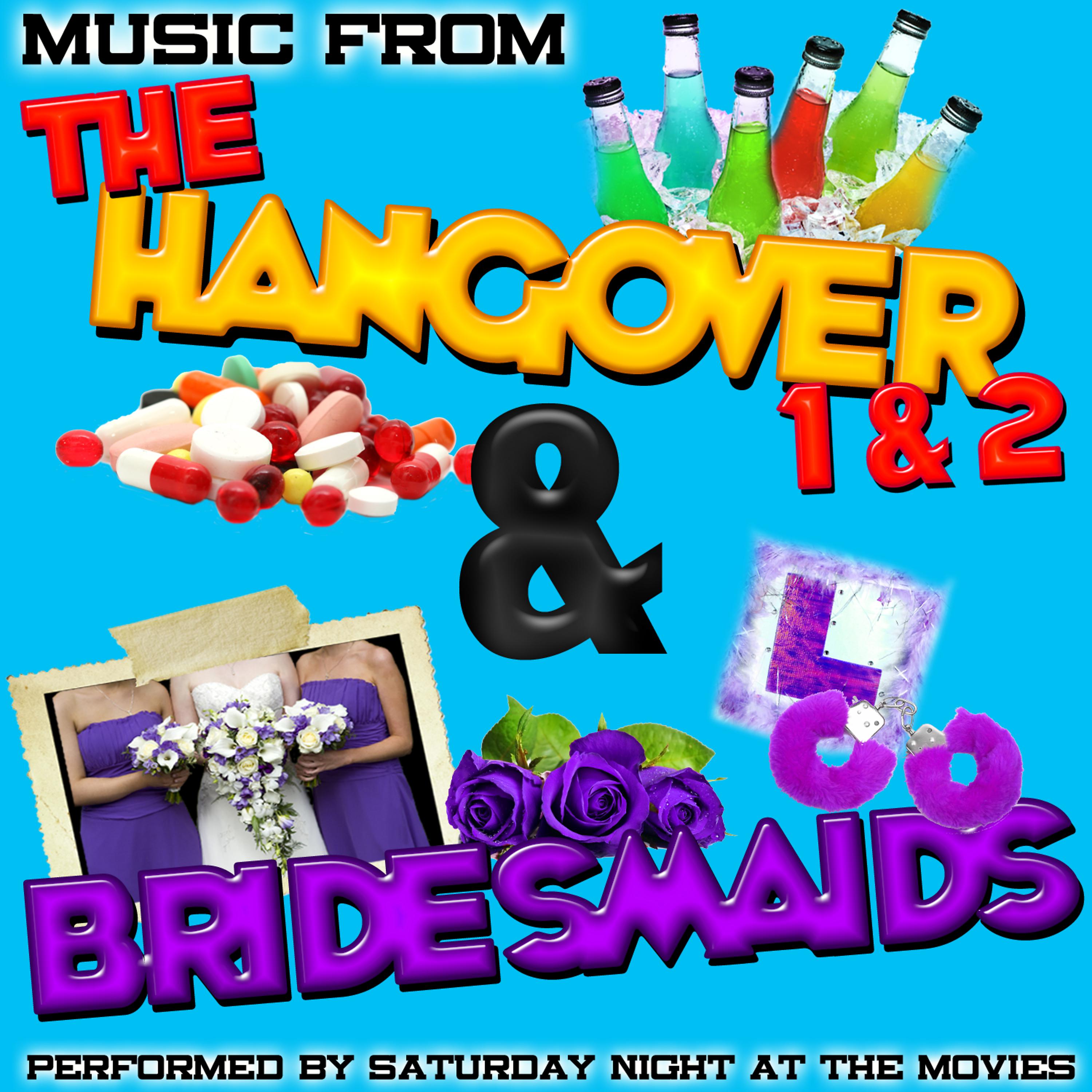 Постер альбома Music from the Hangover 1 & 2 & Bridesmaids