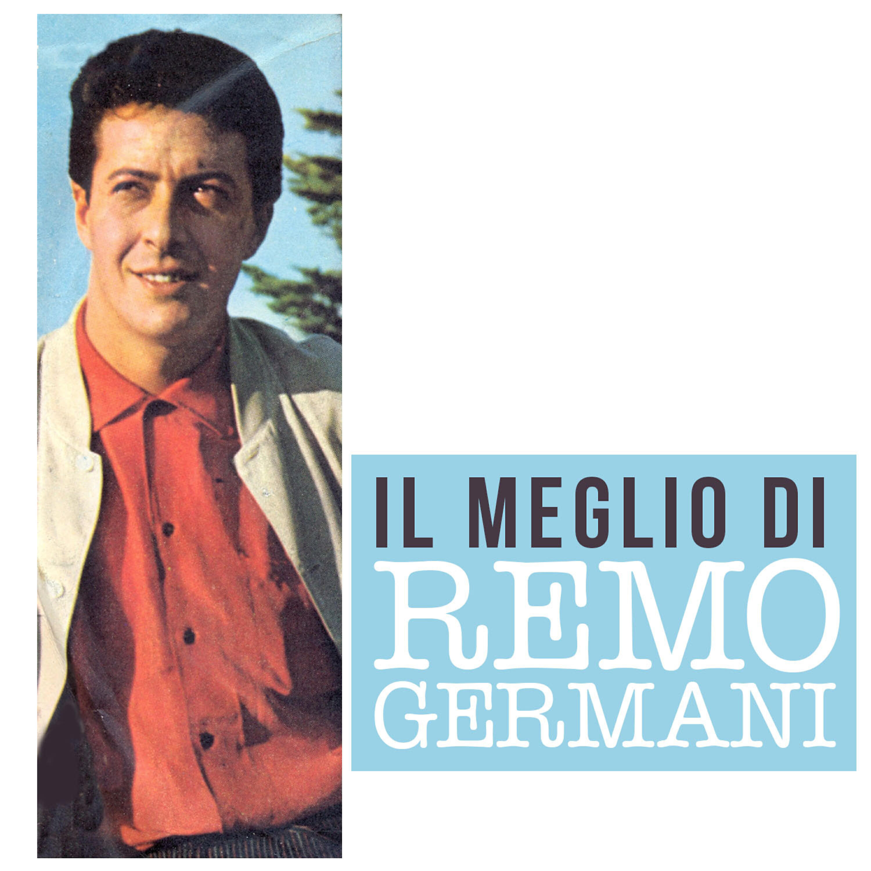 Remo Germani - Che Giorno Quel Giorno