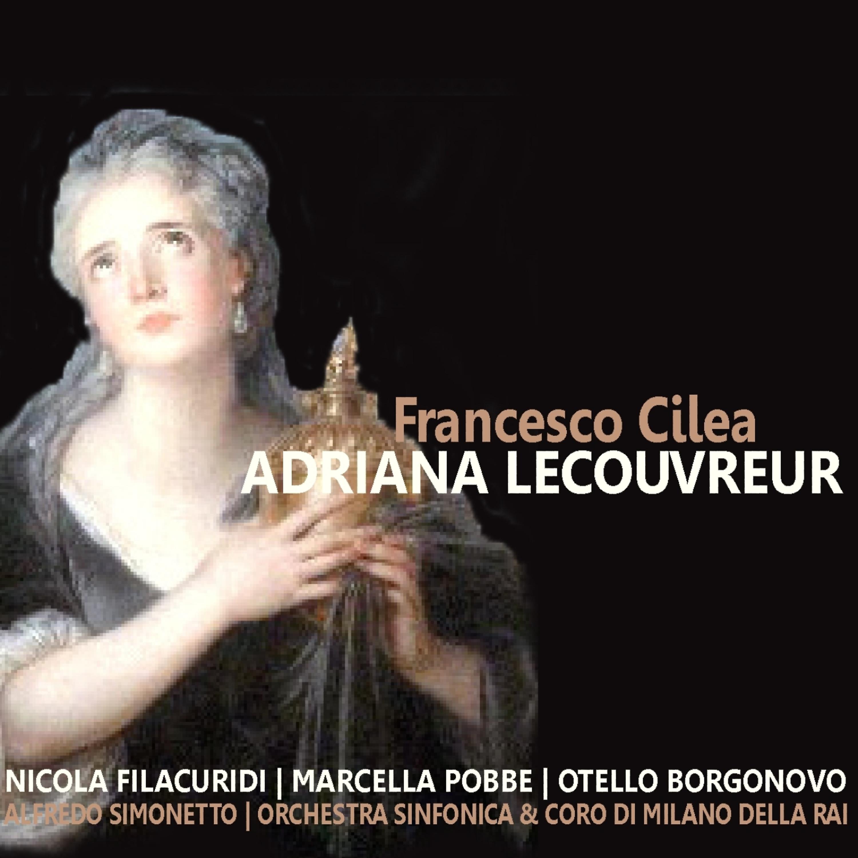 Постер альбома Cilea: Adriana Lecouvreur