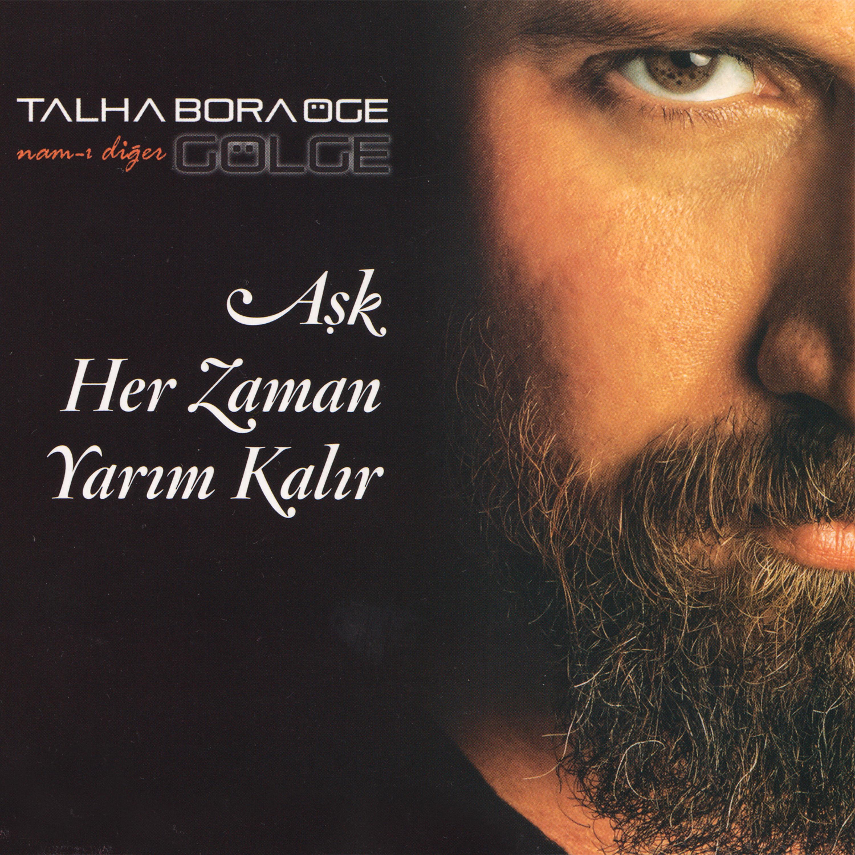 Постер альбома Aşk Her Zaman Yarım Kalır